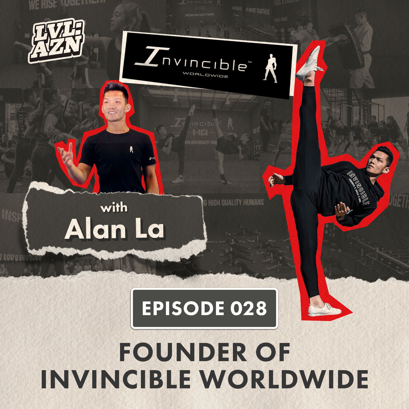 Alan La of Invincible HQ – Martial Arts as a Mindset, Overcoming School Bullying and Pushing Through Adversity | Ep. 28