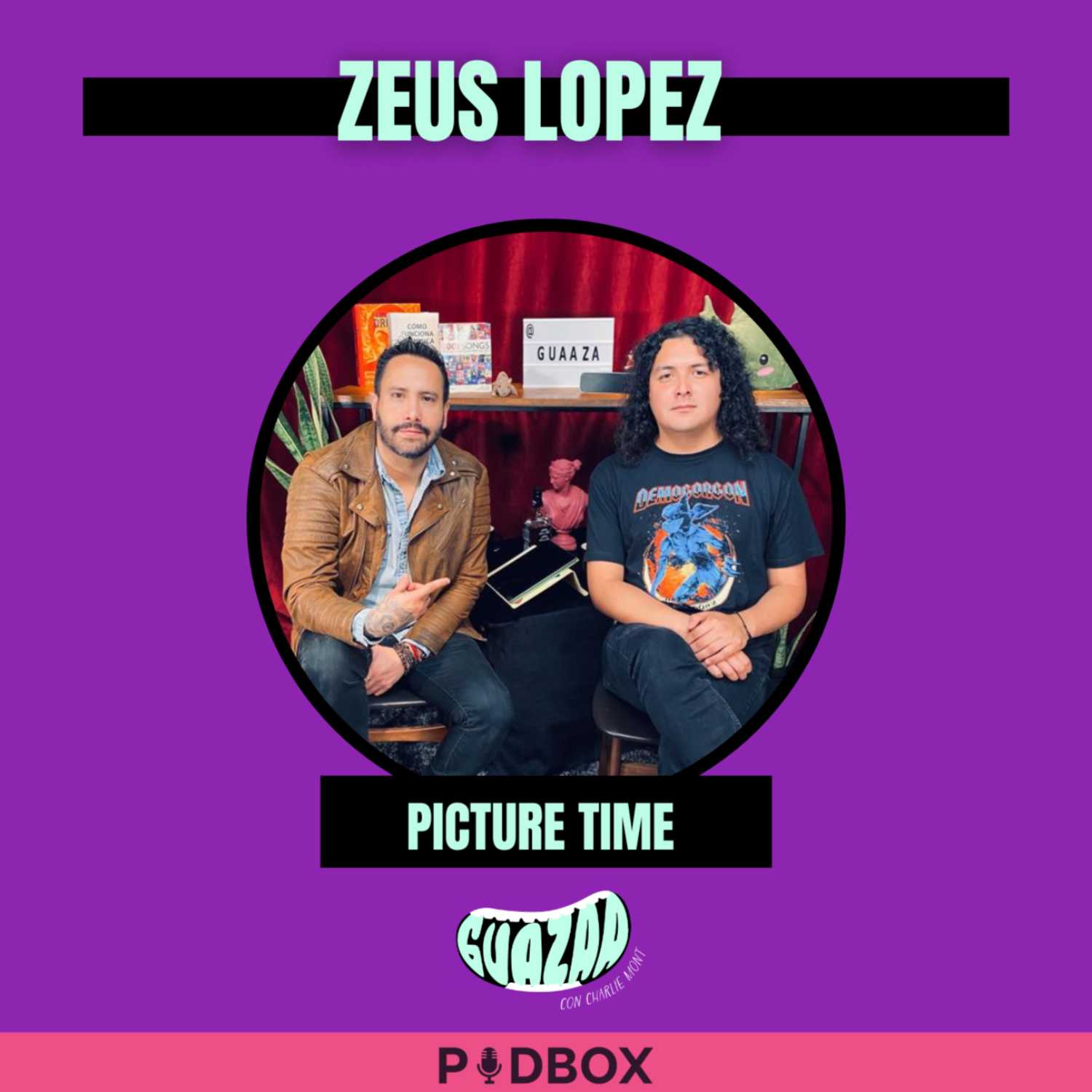 GUAZAA - T5 EP 3 - PICTURE TIME FT ZEUS LOPEZ 