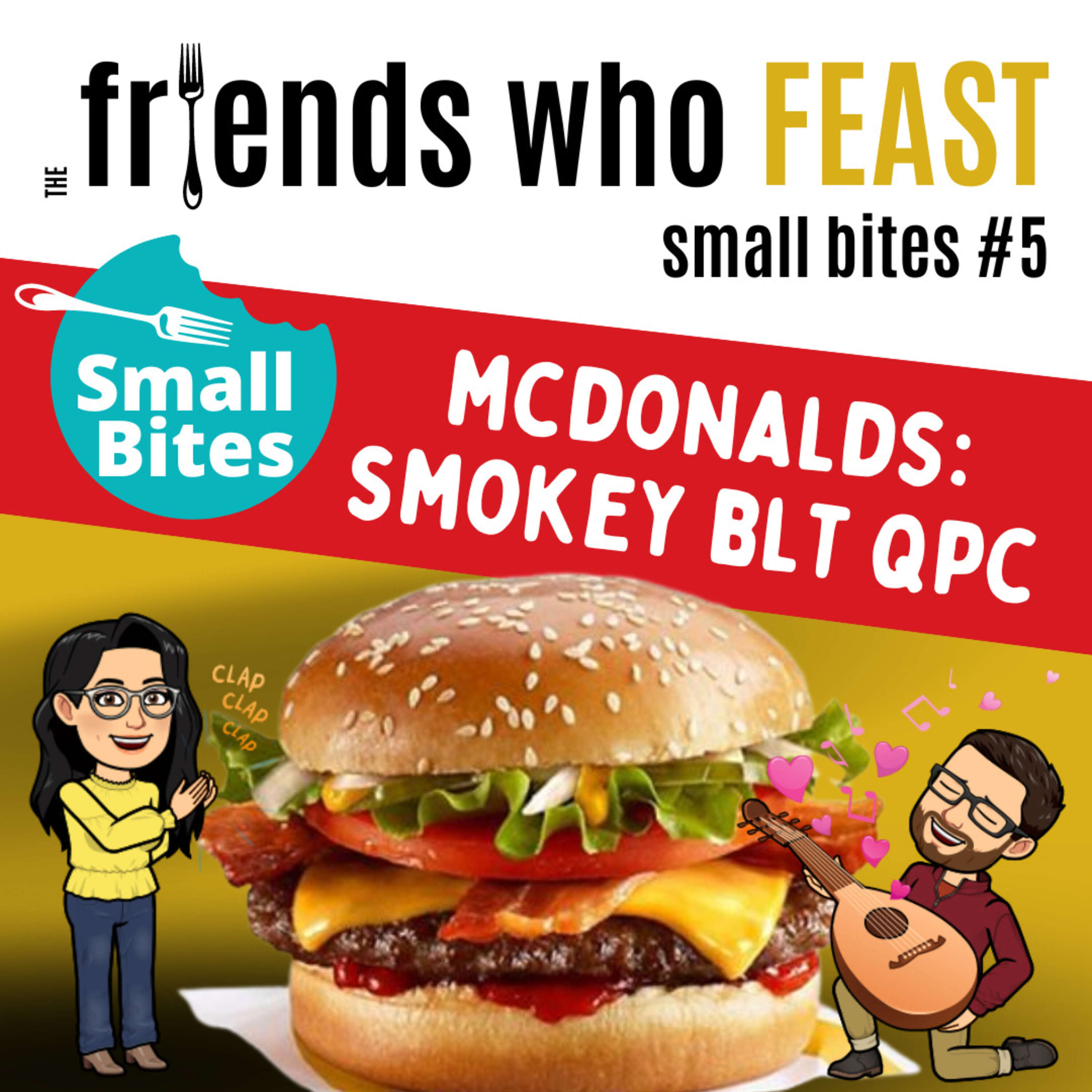 Small Bites #5: McDonalds - Smokey BLT QPC