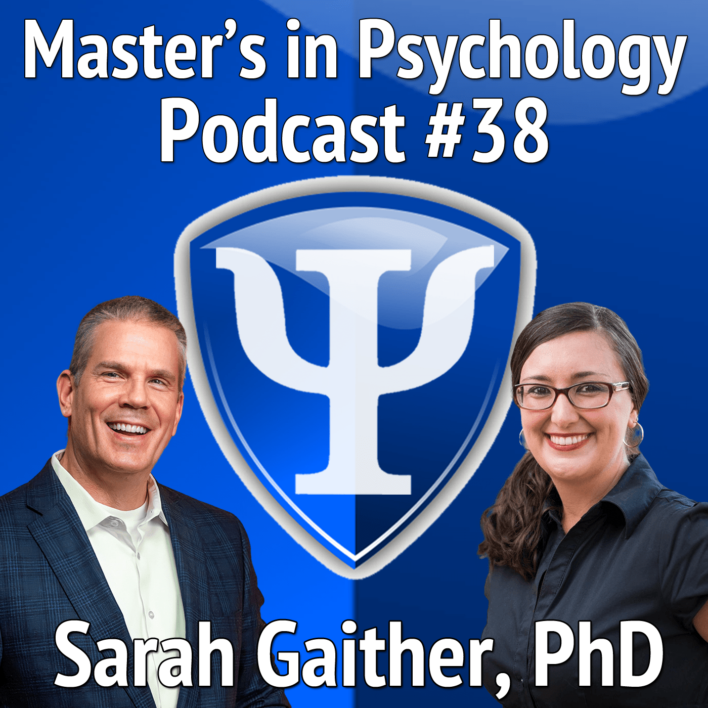 38: Sarah E. Gaither, PhD – A Social and Developmental Psychologist at Duke University Shares Her Academic and Professional Journey