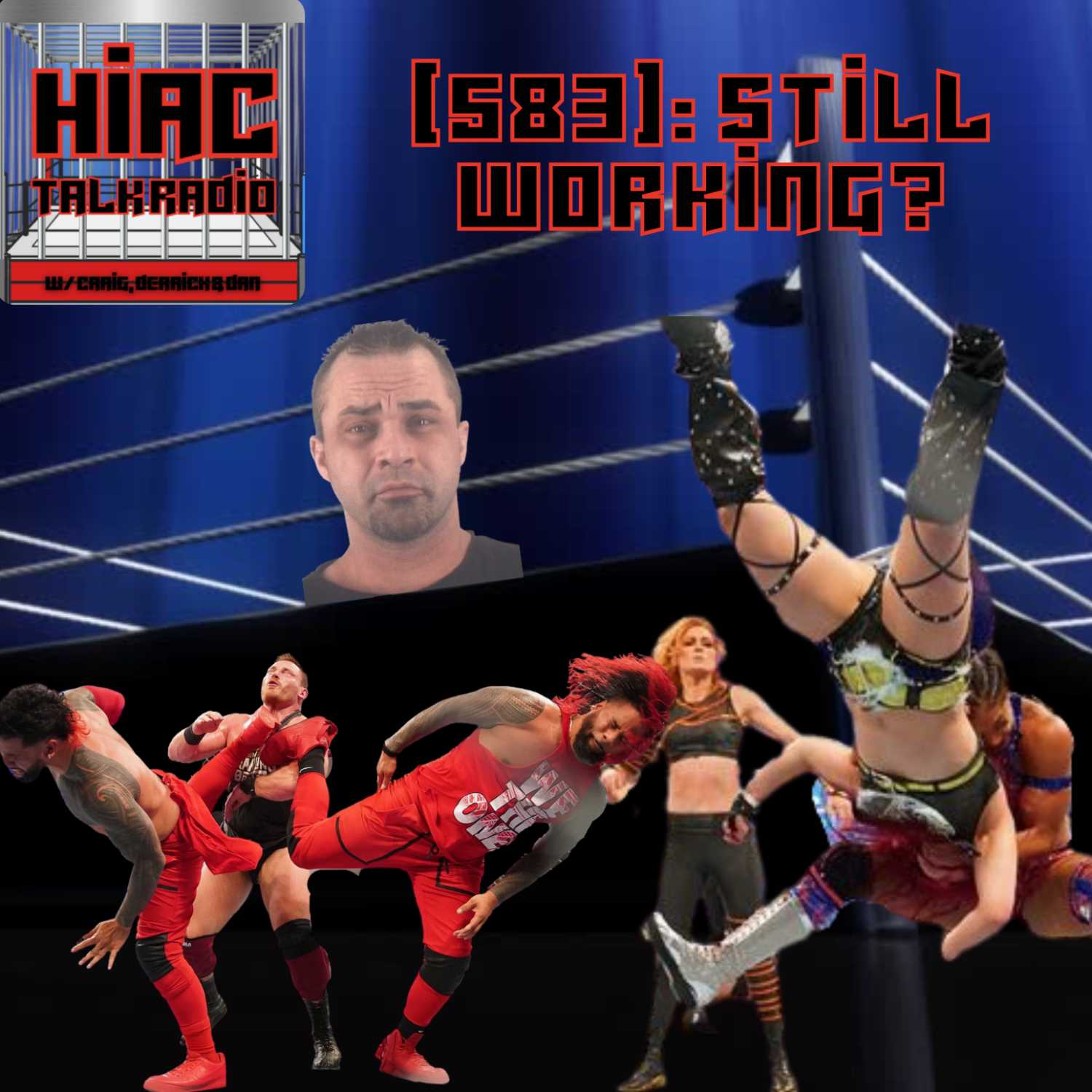 HIAC Talk Radio (583): Still Working?