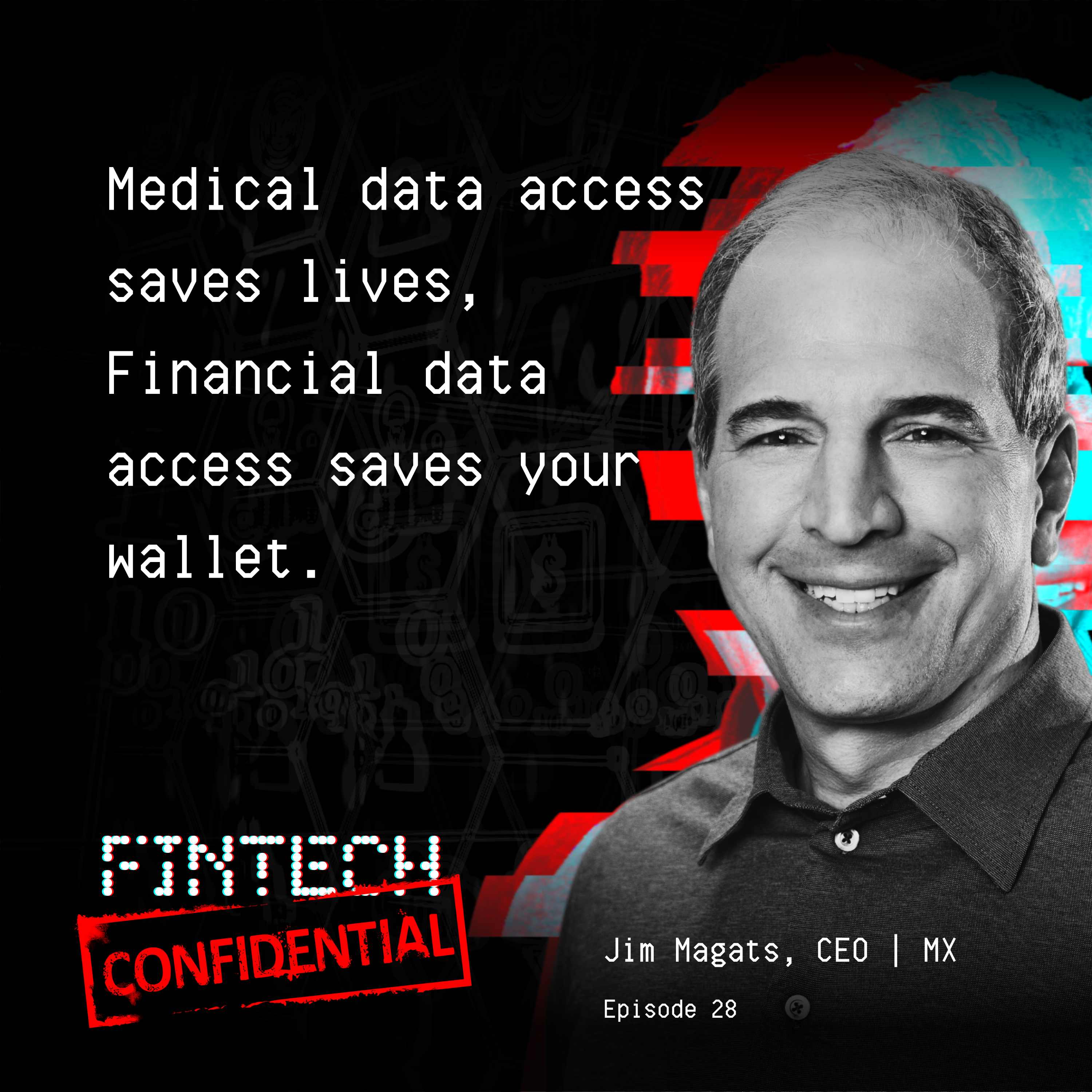 Data Saves Lives, it also saves your wallet with MX CEO Jim Magat