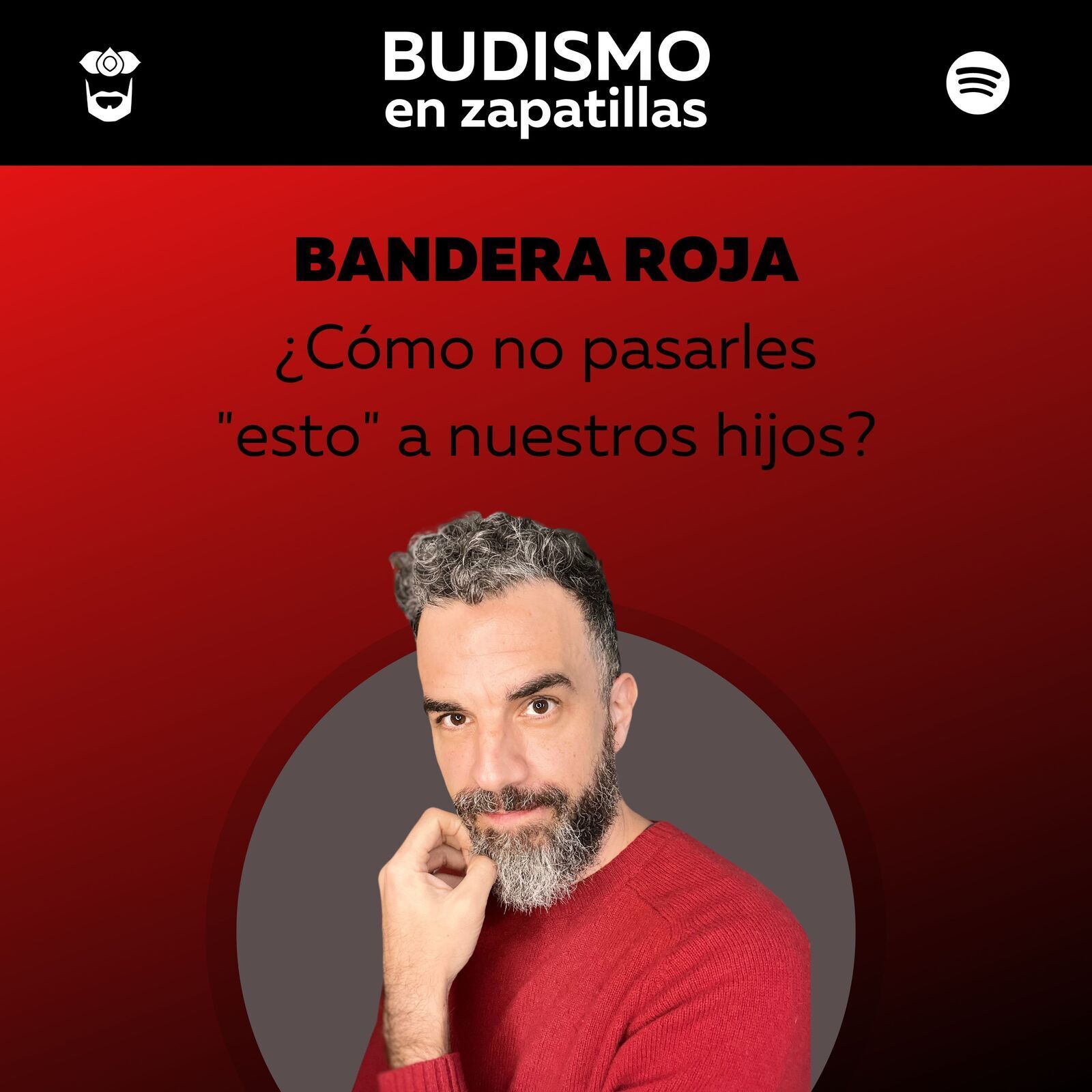 BANDERA ROJA -  ¿Cómo no pasarle esto a los hijos?