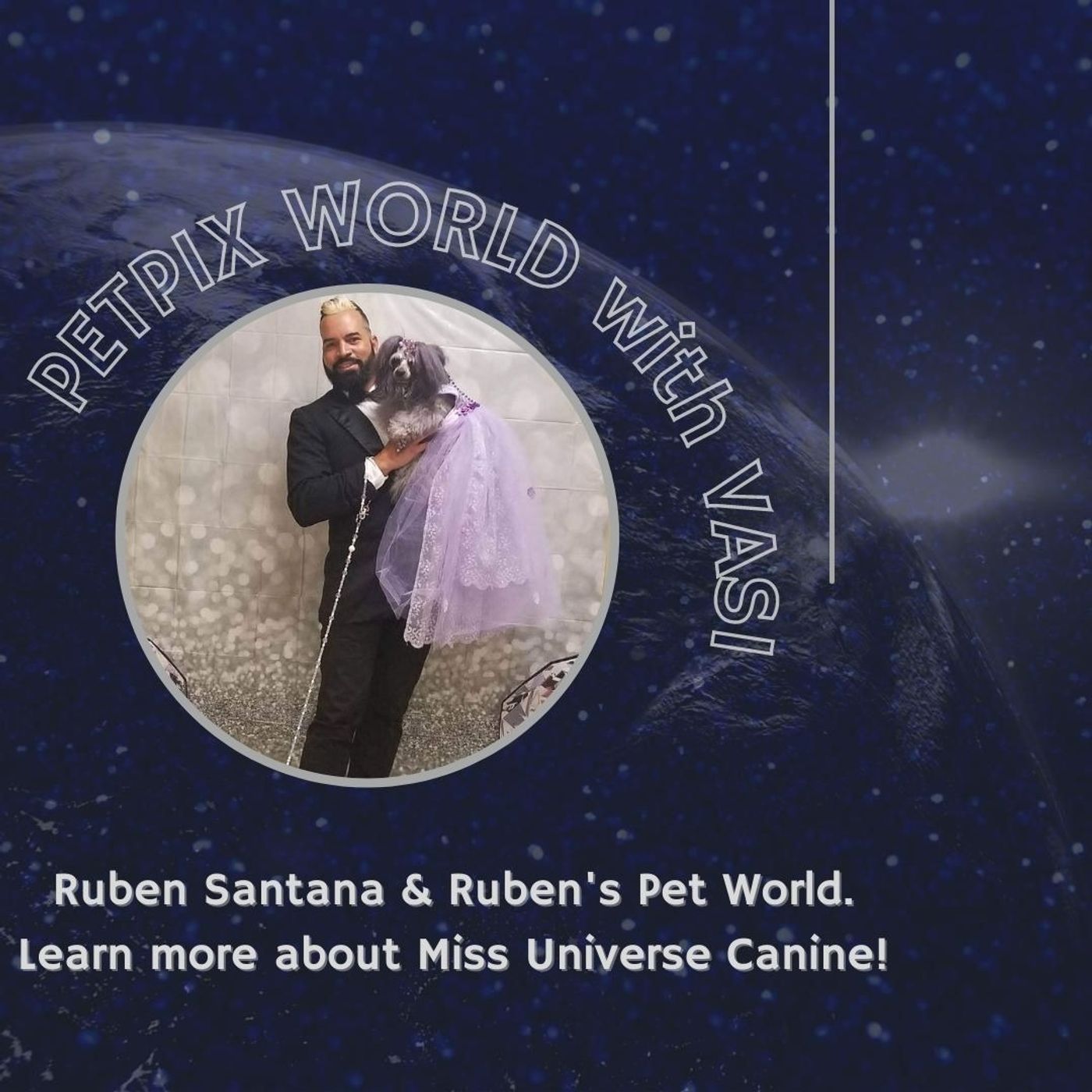 Ruben Santana & Ruben's Pet World. Learn more about Miss Universe Canine!