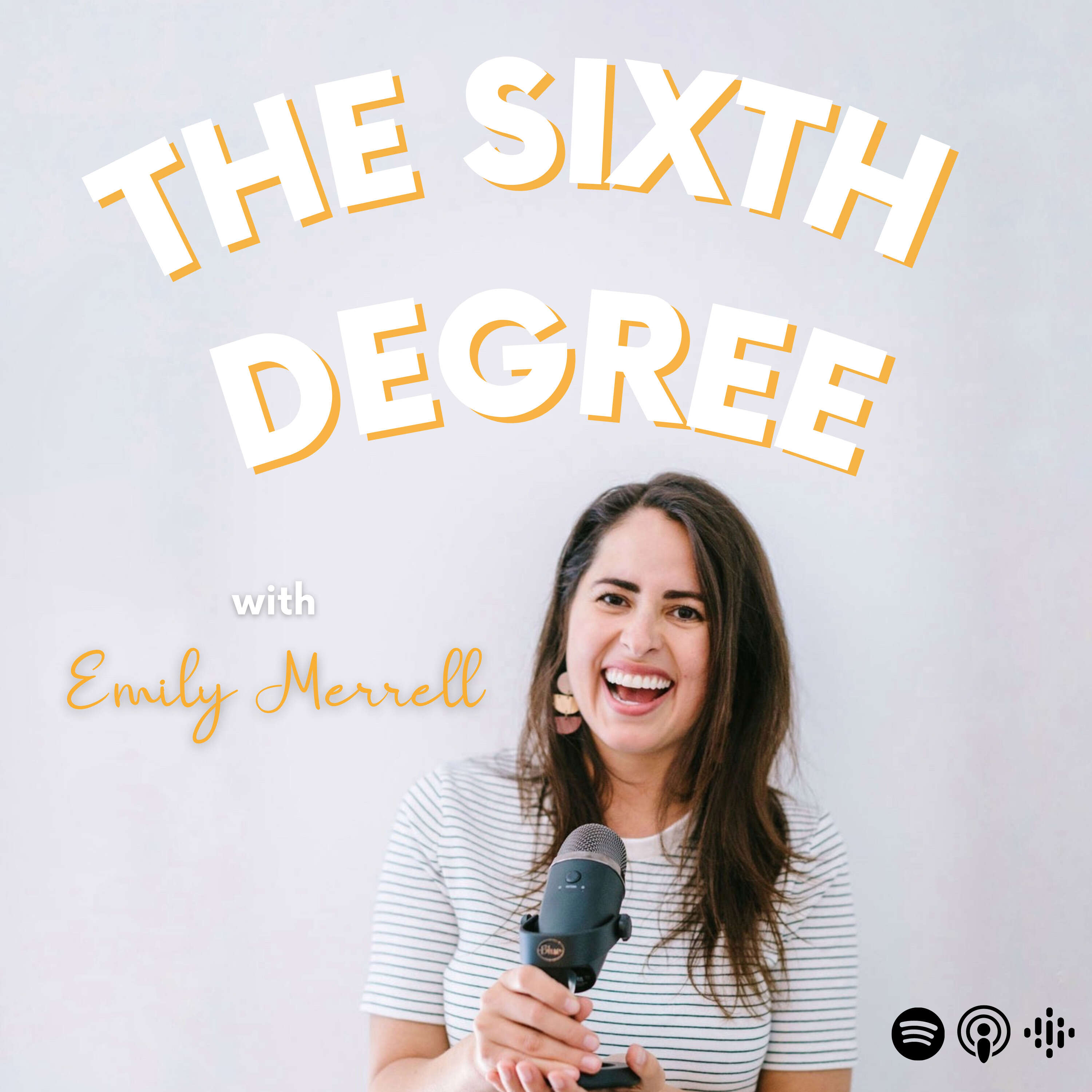 The Sixth Degree with Emily Merrell Podcast 