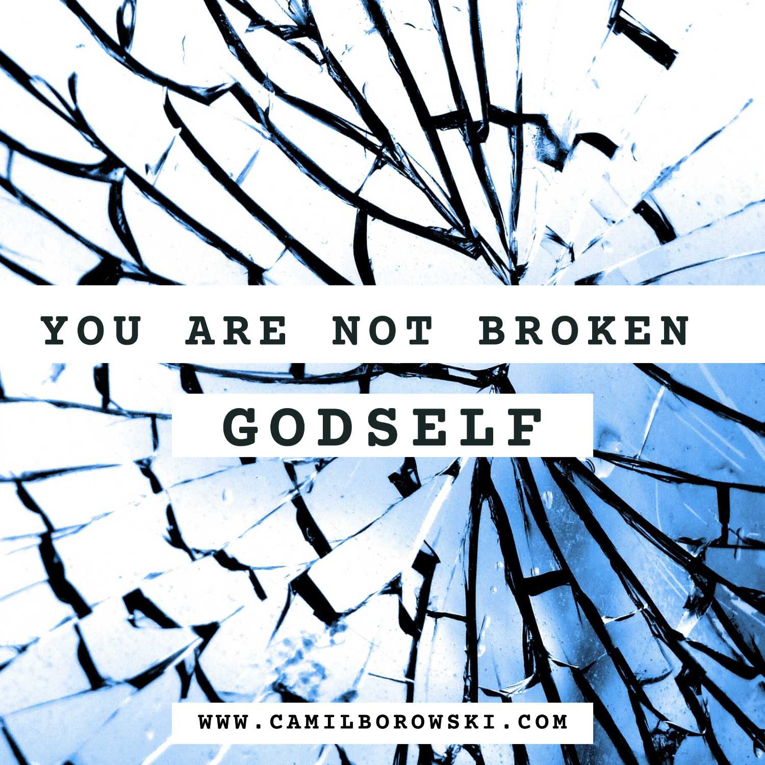 You Are Not Broken, You Don't Need To Be Fixed. (You Are Whole And Complete) 