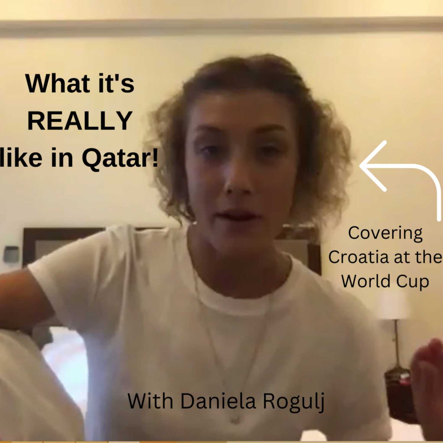 Daniela Rogulj shares what it's REALLY like in Qatar and talks Croatia in the World Cup!