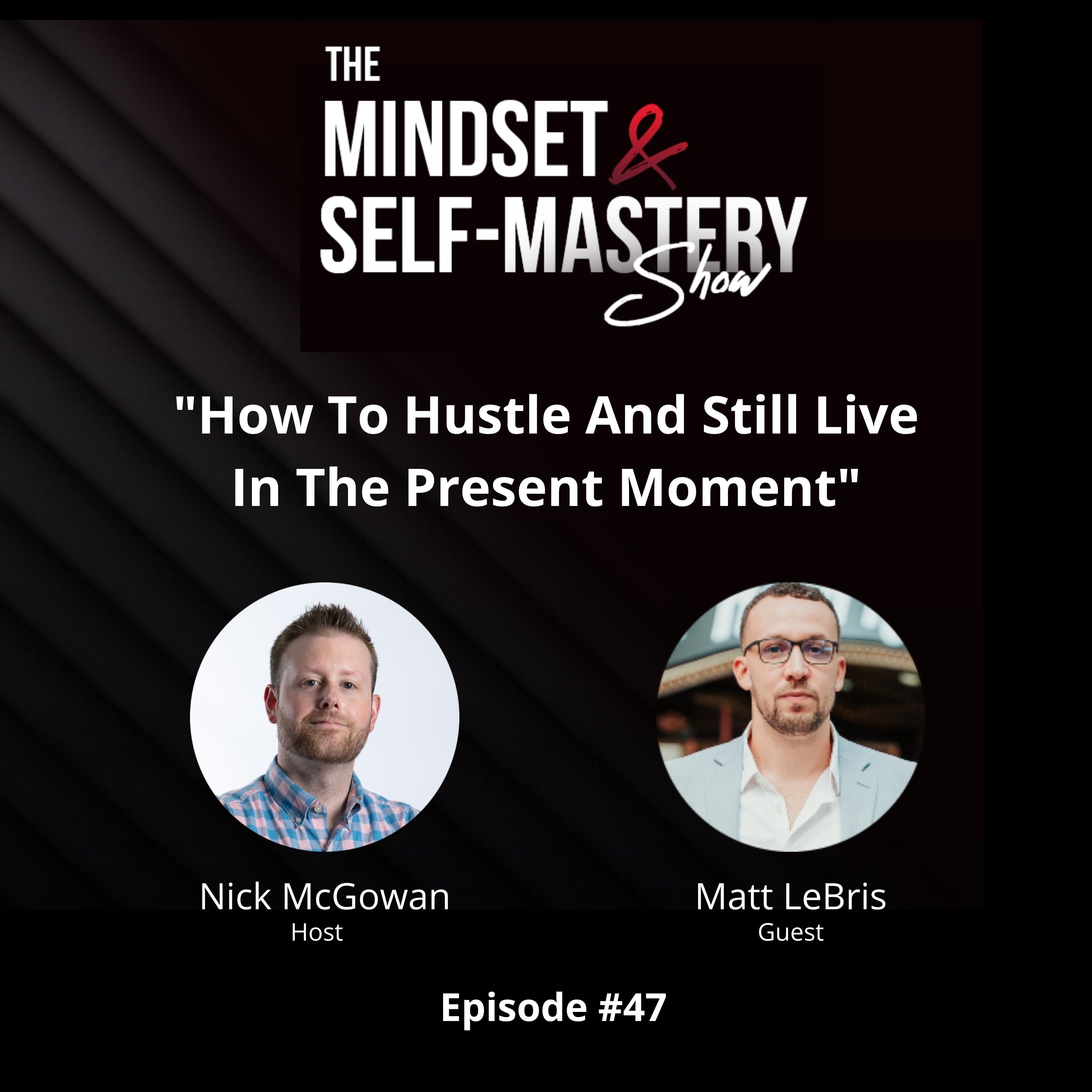 How To Hustle And Still Live In The Present Moment