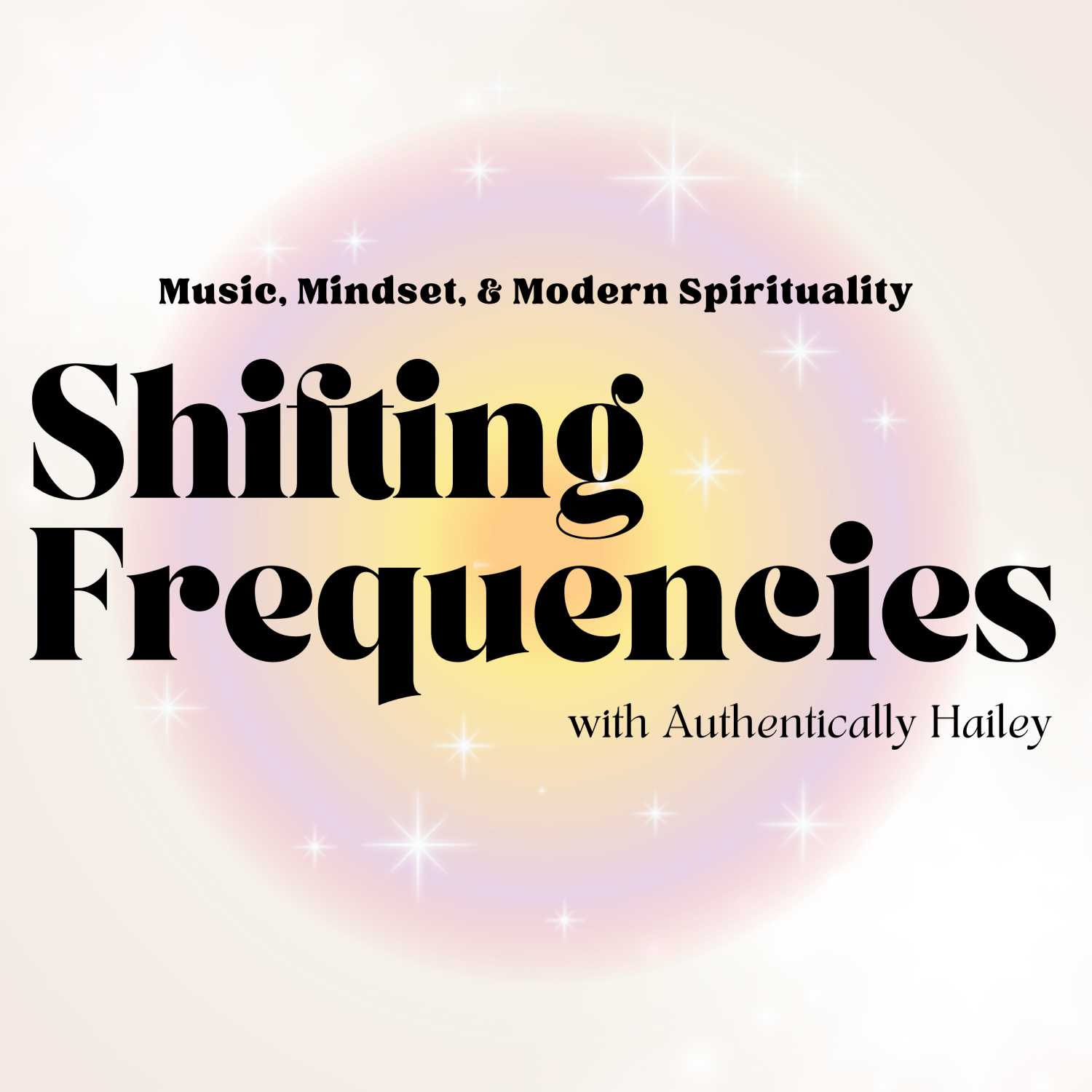 Shifting Frequencies: Music, Mindset, & Modern Spirituality 