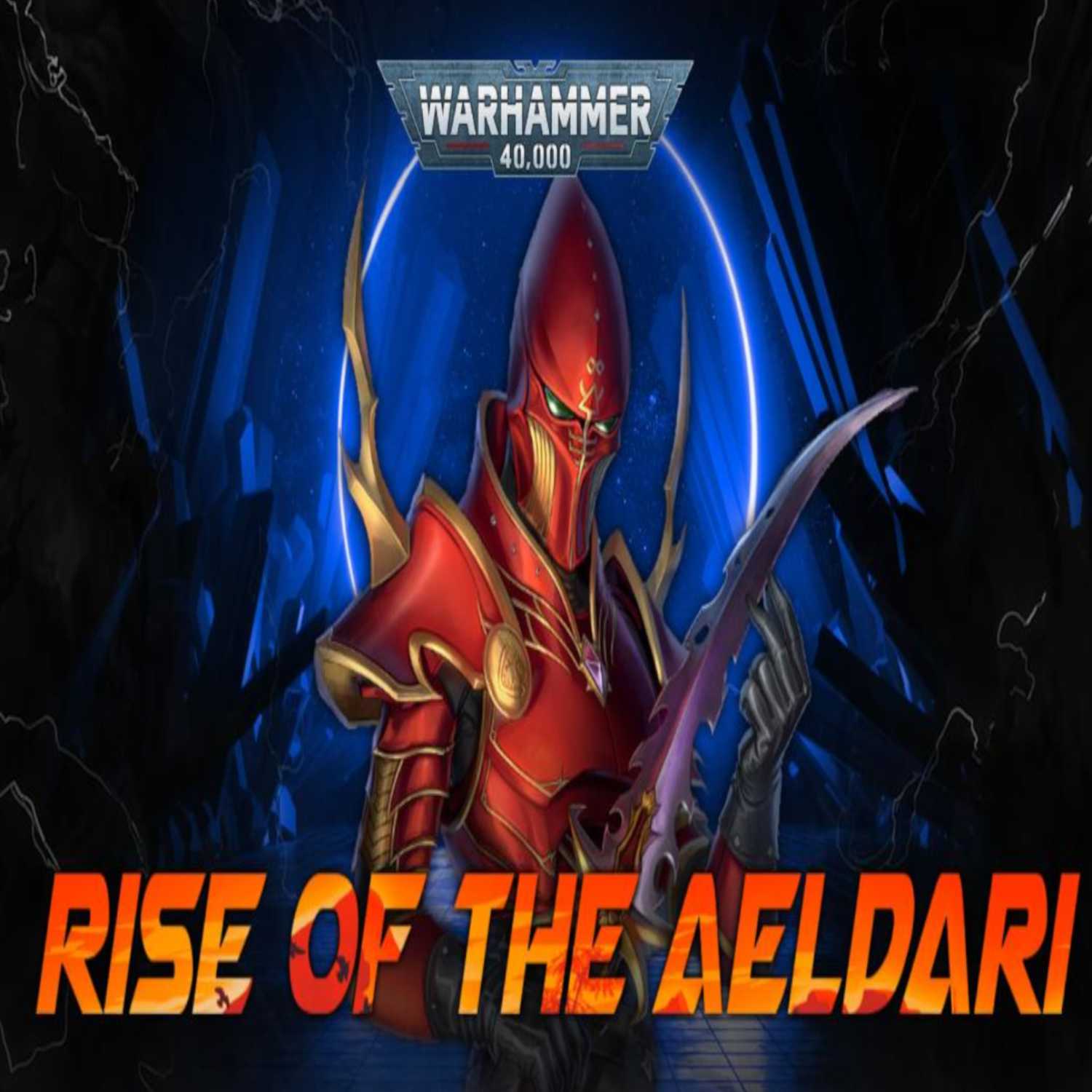 RISE AND FALL OF THE AELDARI - Beginner to Expert Podcast