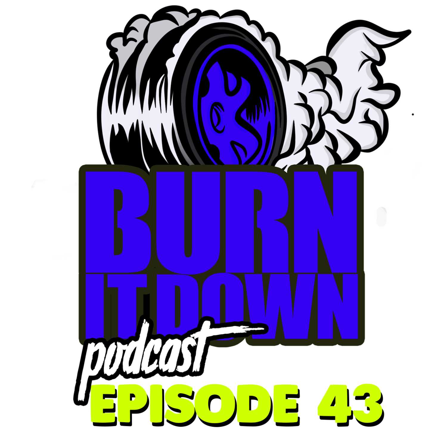 Burn It Down Nascar Podcast - #43 Off Season News and Updates