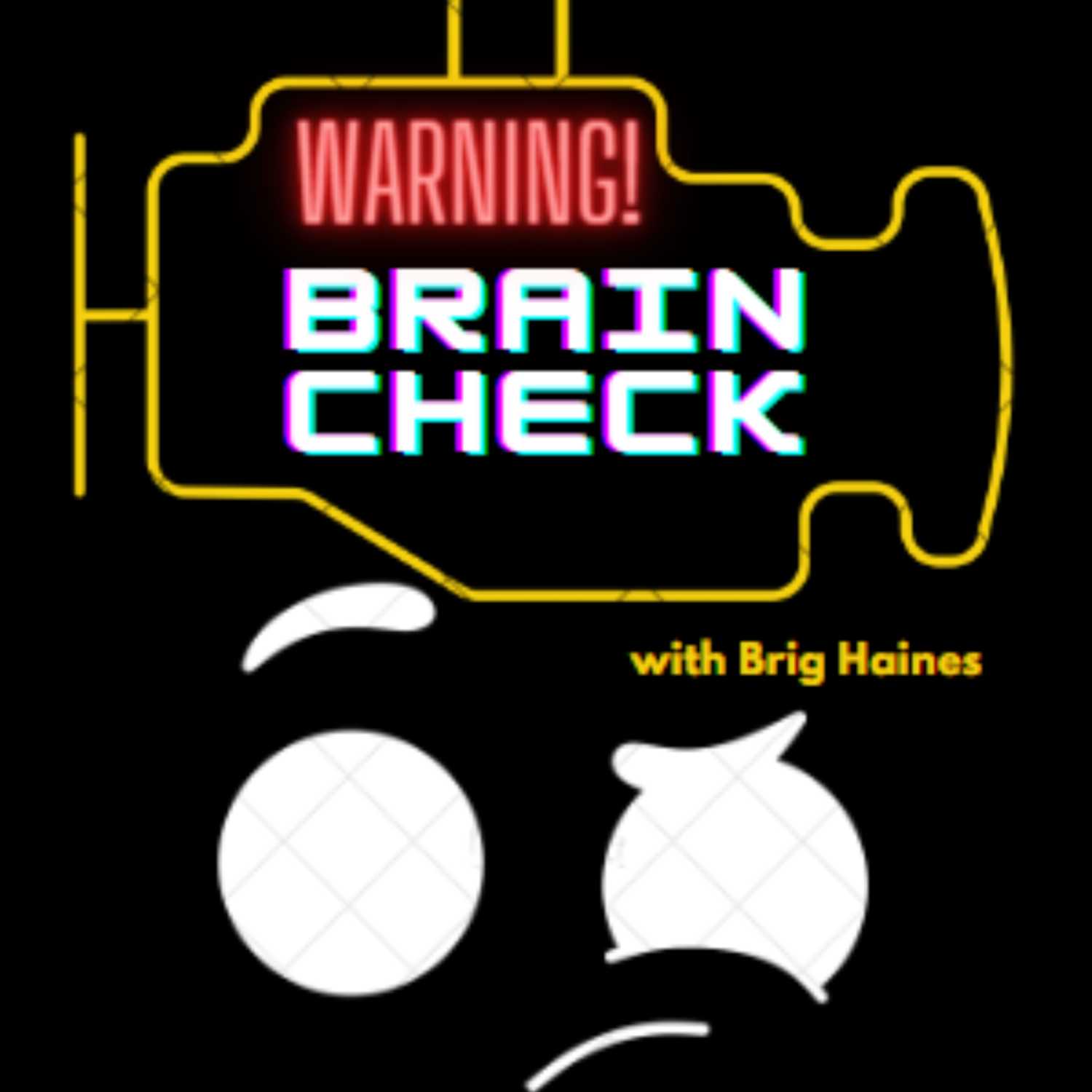 Warning! Brain Check 