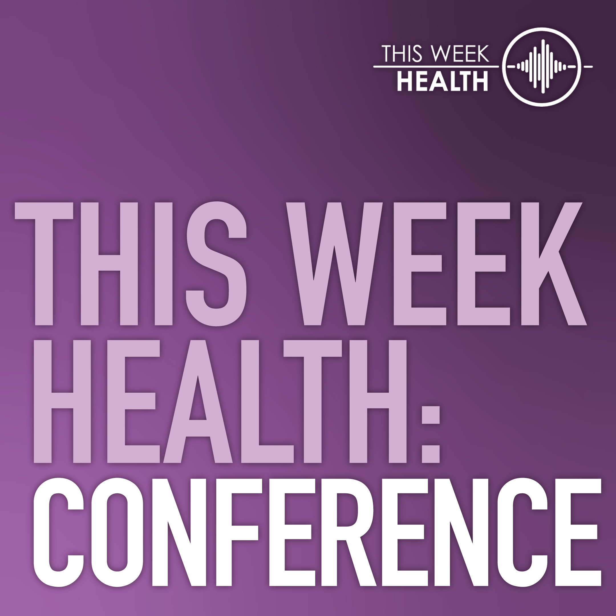 This Week Health: Conference 