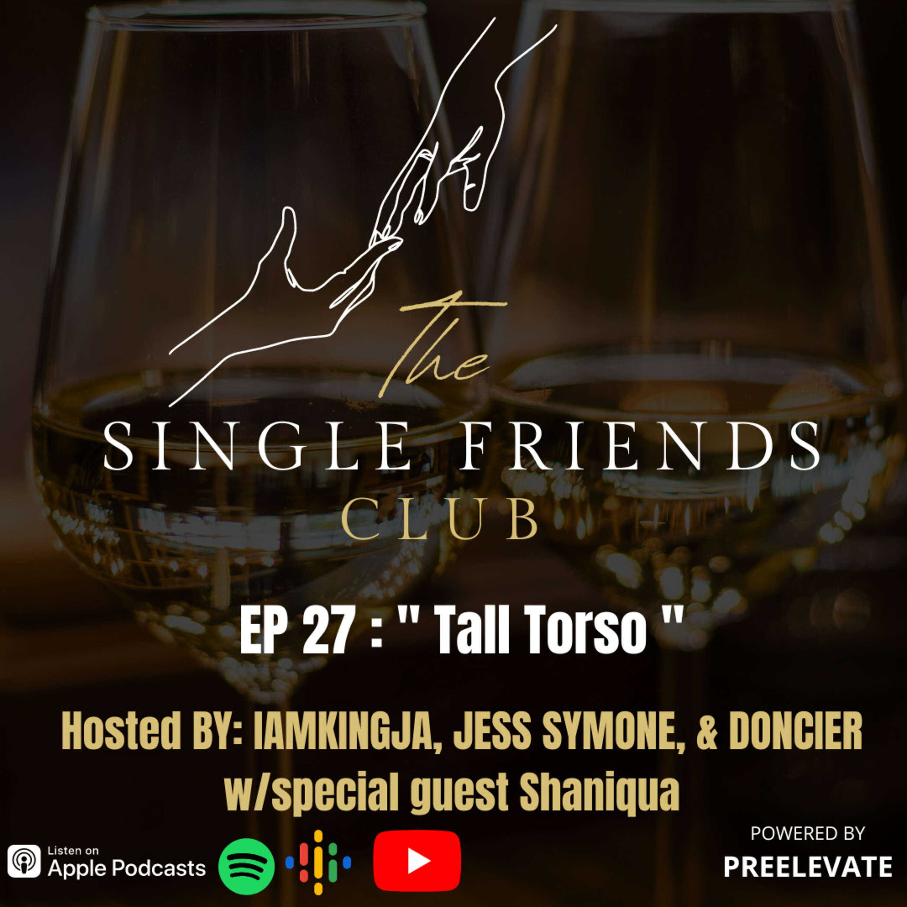 EP 27 " Tall Torso "