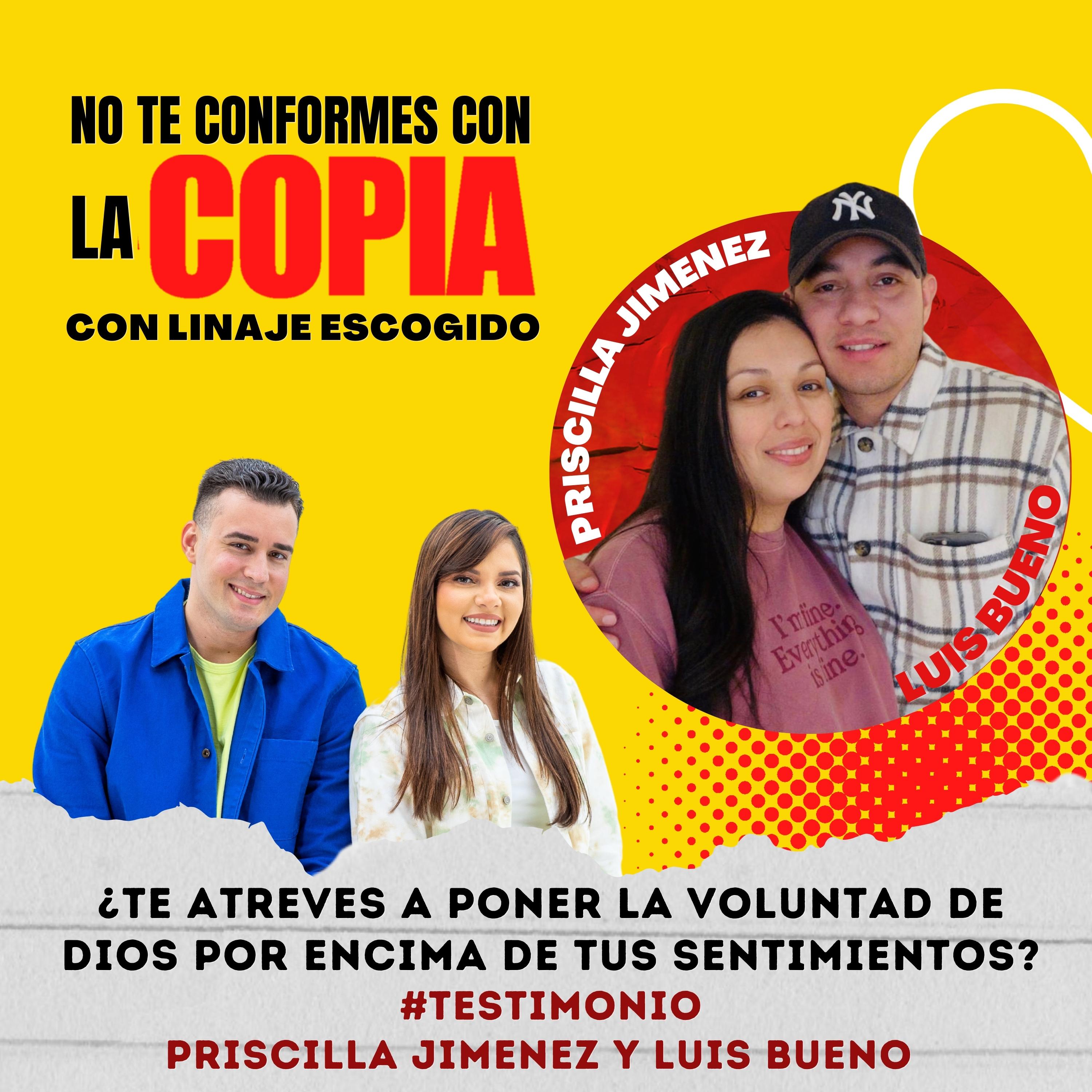 ¿Te atreves a poner la voluntad de Dios por encima de tus sentimientos? #Testimonio Priscilla y Luis Bueno