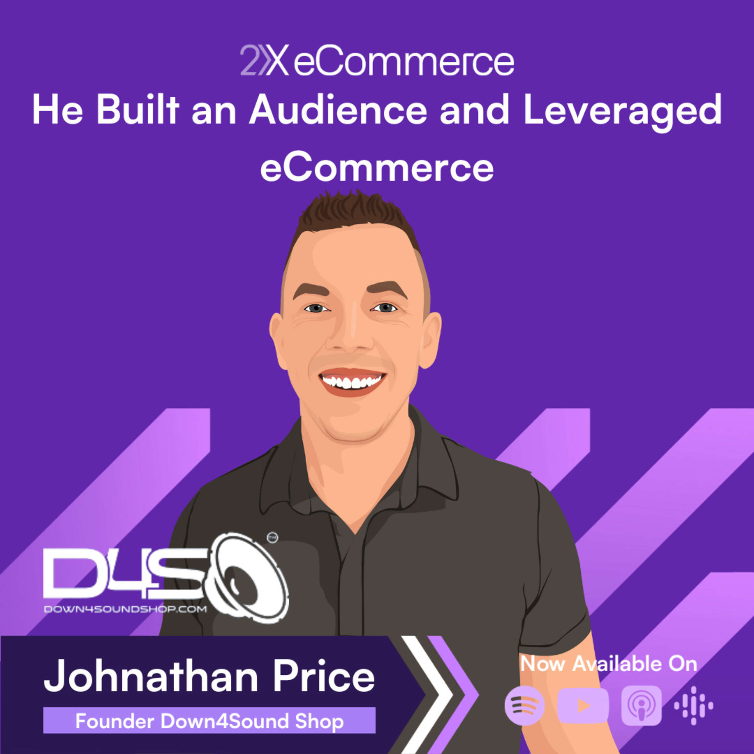 S07 EP43: Johnathan Price Leveraged his Personal Brand and Social Platforms to build a $20M/ year Passion Business in 5 Years