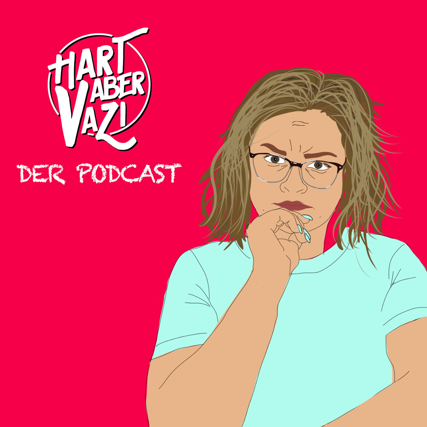 HART ABER VAZI - Der Podcast 