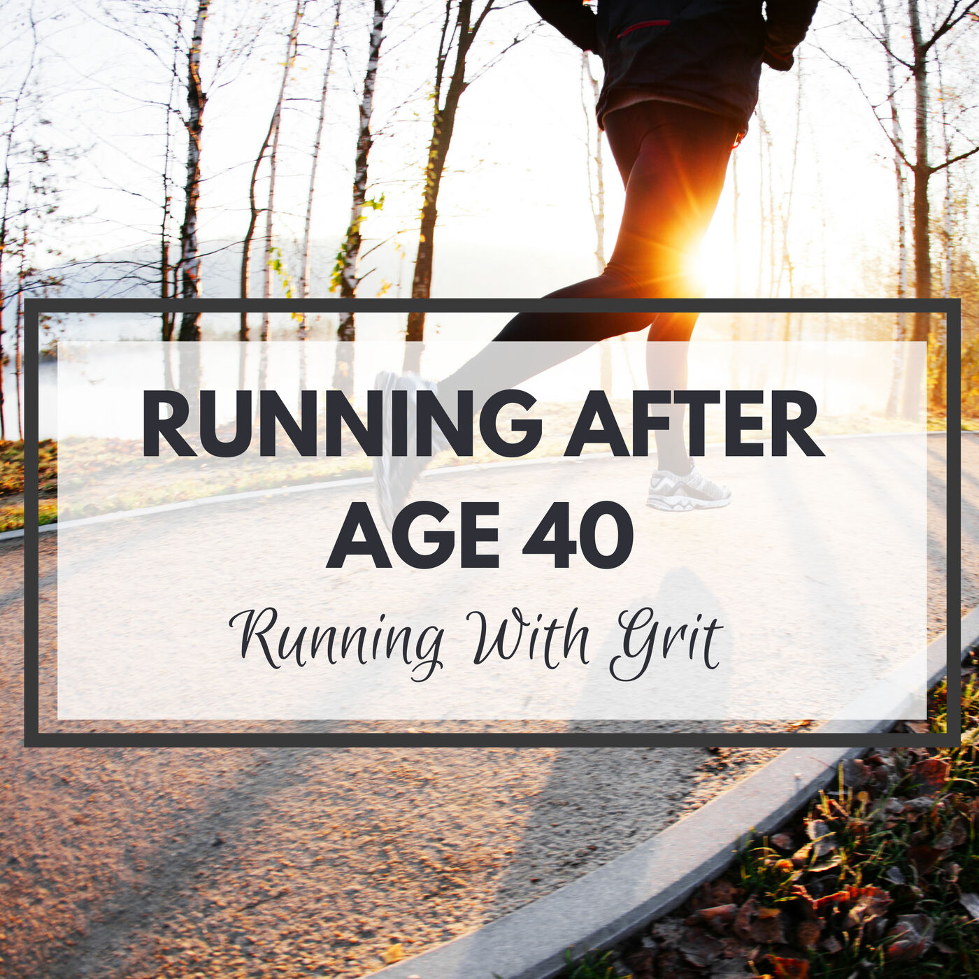 Running After Age 40 