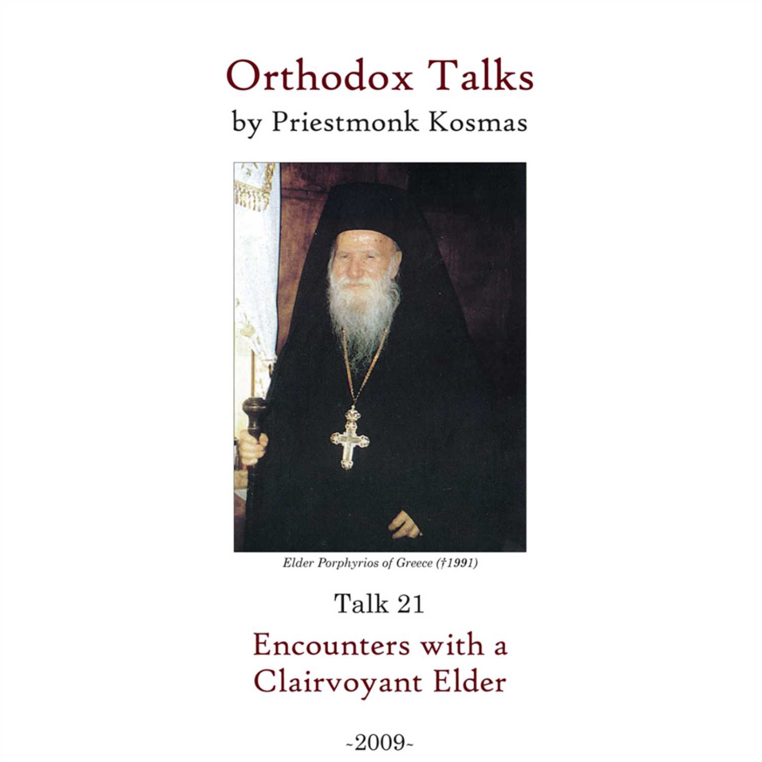 Talk 21: Encounters with a Clairvoyant Elder