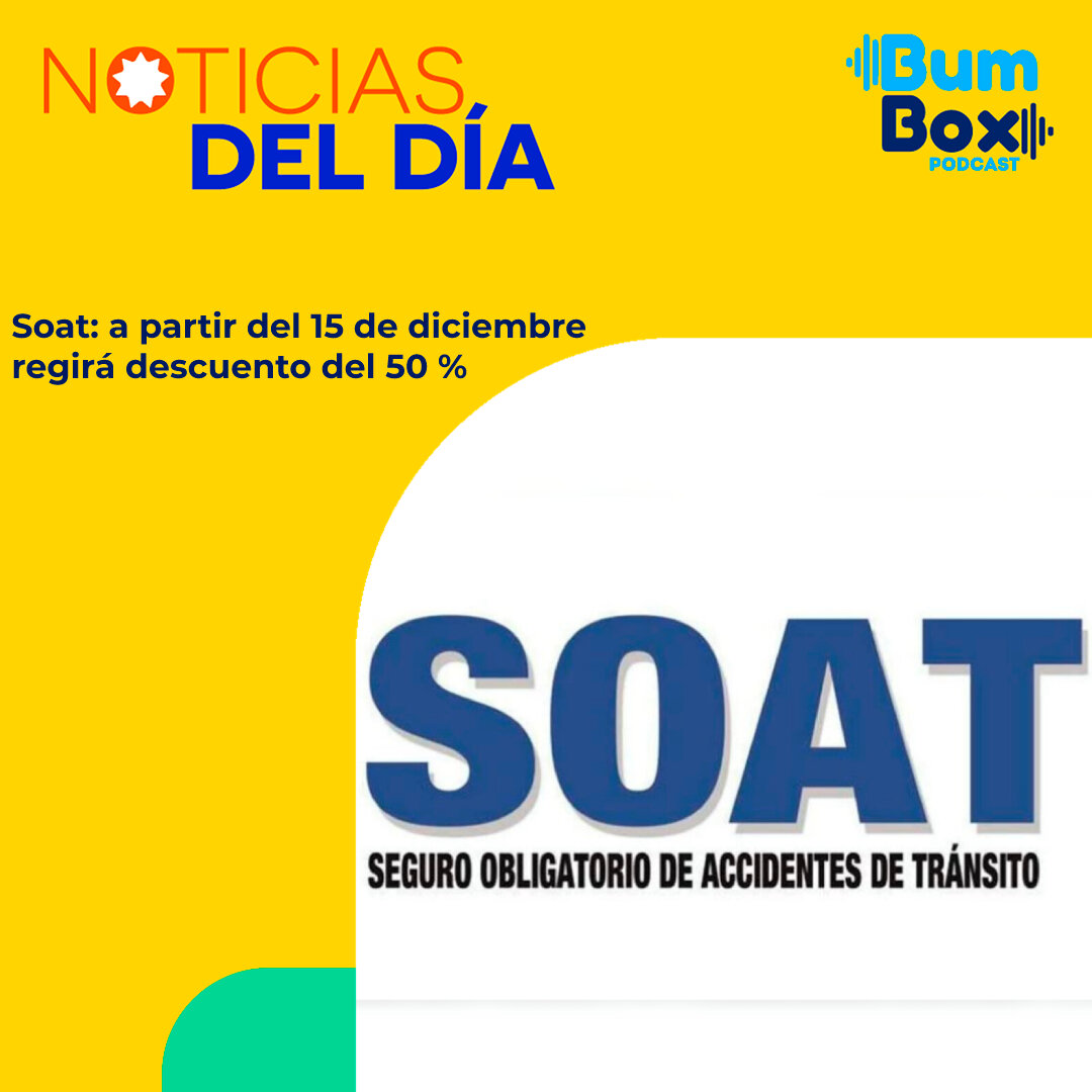 Soat: a partir del 15 de diciembre regirá descuento del 50 %