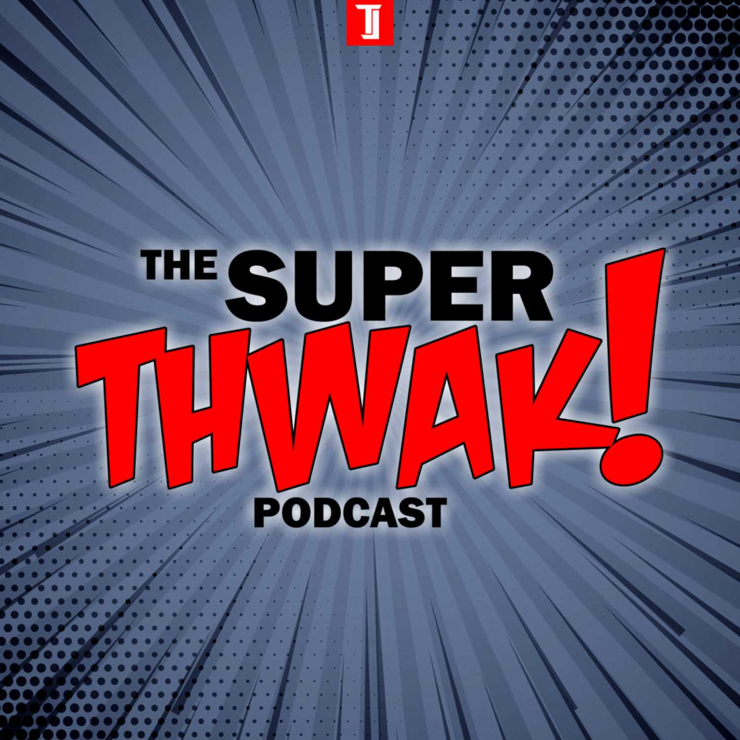 SuperThwak Podcast 