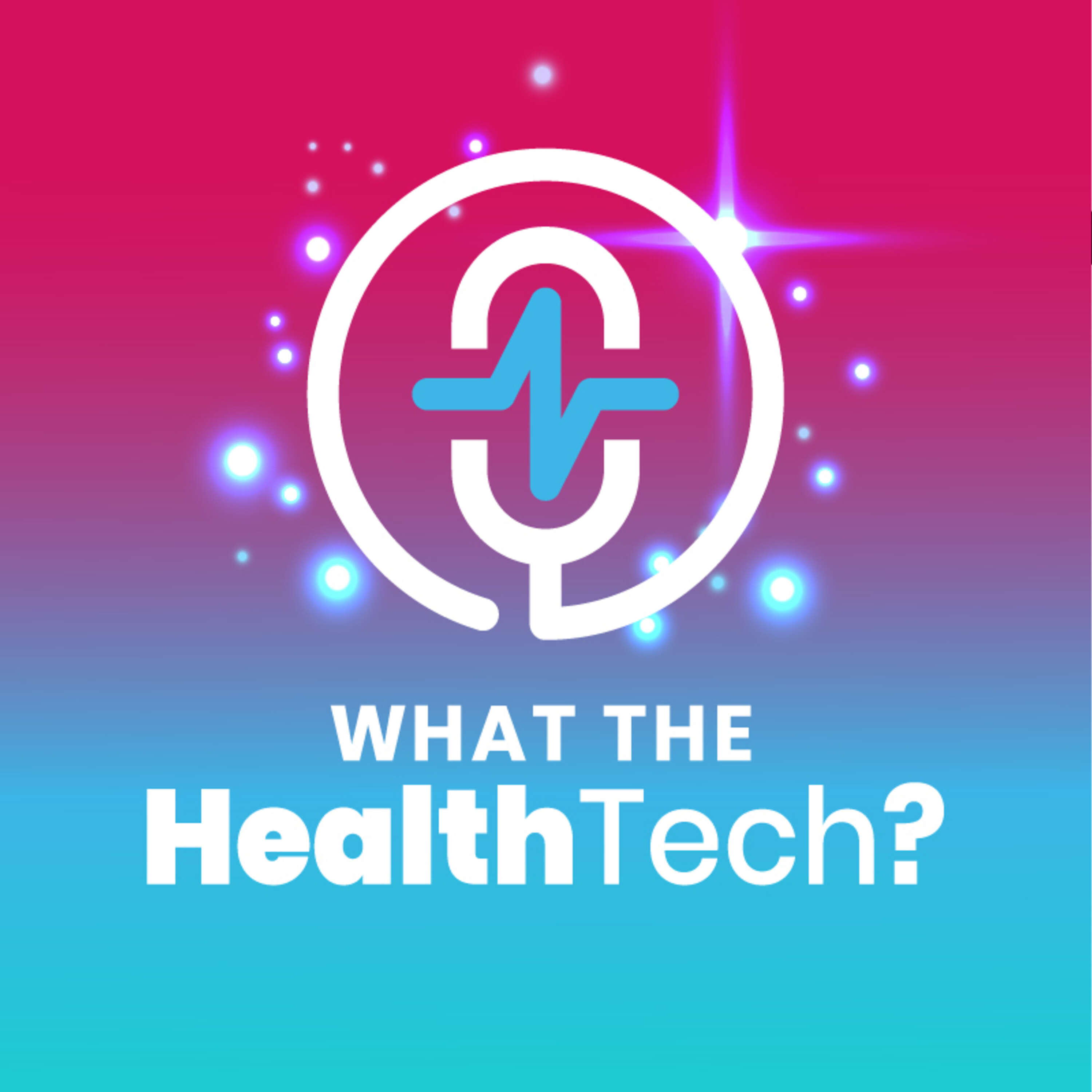 What the HealthTech? 