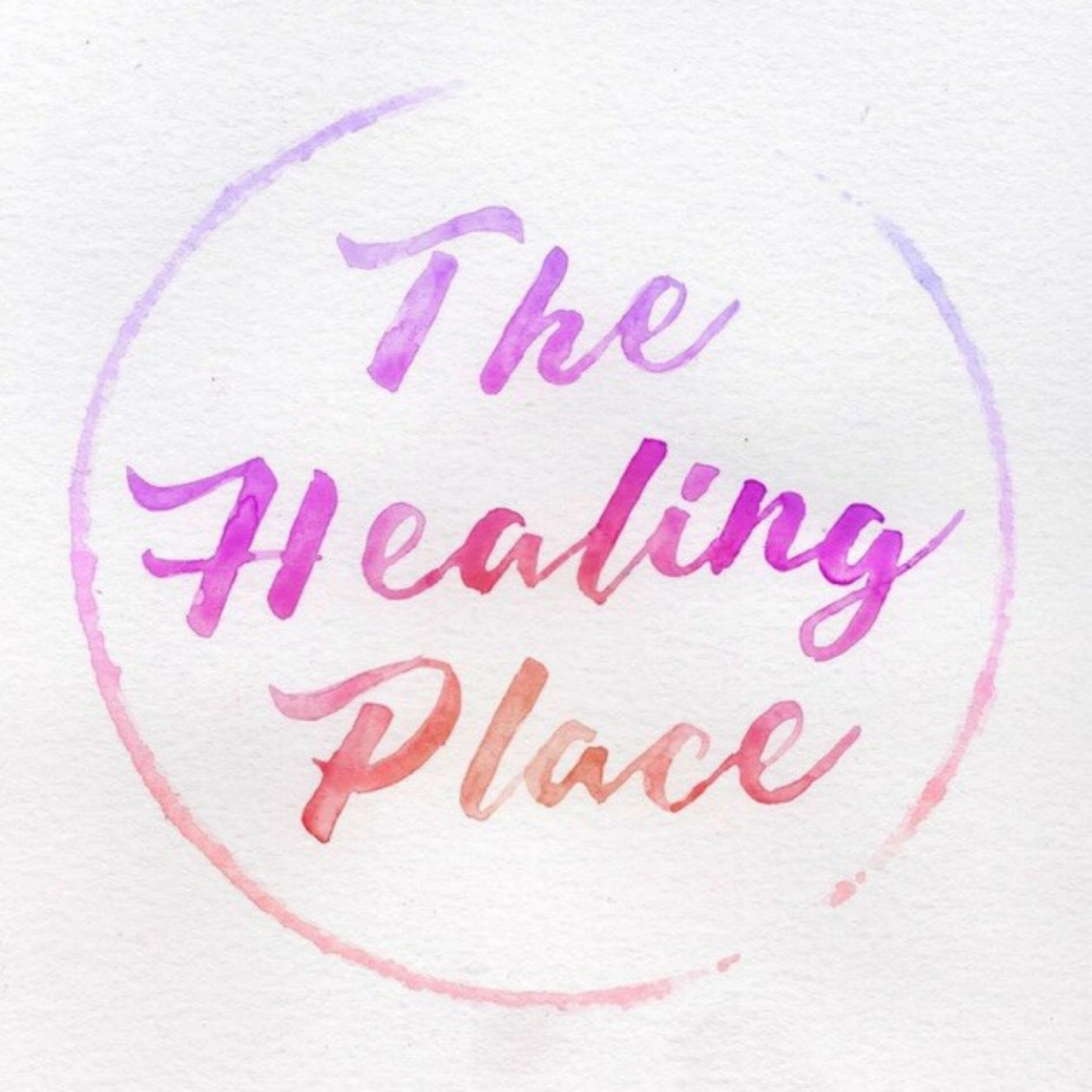 The Healing Place Podcast 