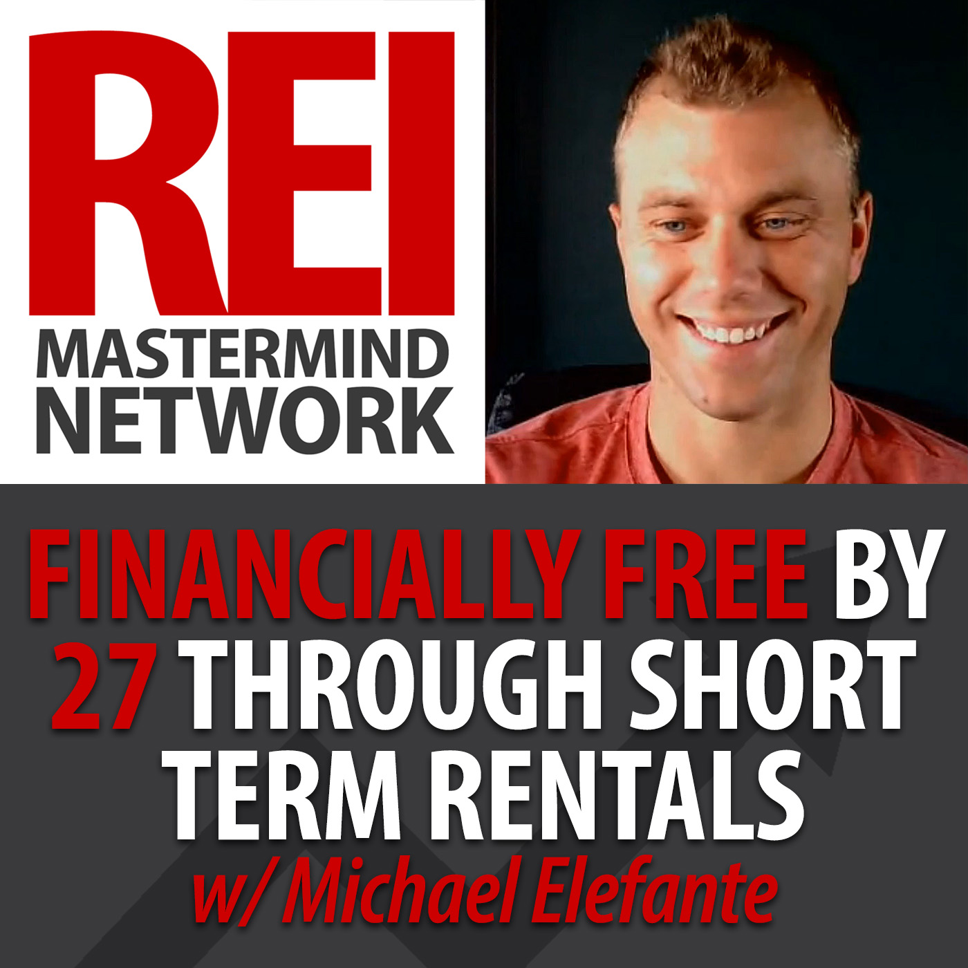 Financially Free by 27 Through Short Term Rentals with Michael Elefante