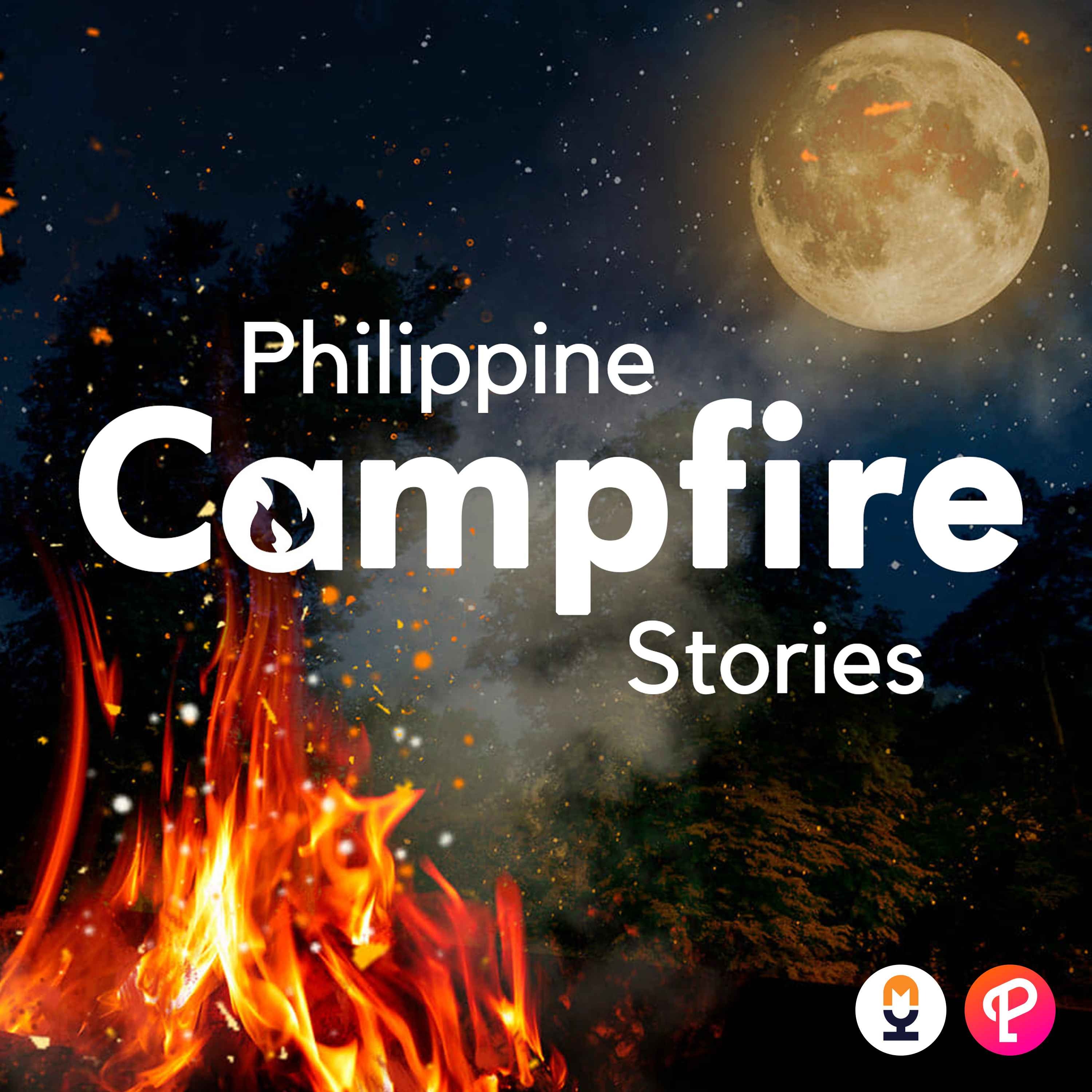 Philippine Campfire Stories - Tagalog Horror and Foklore Podcast 