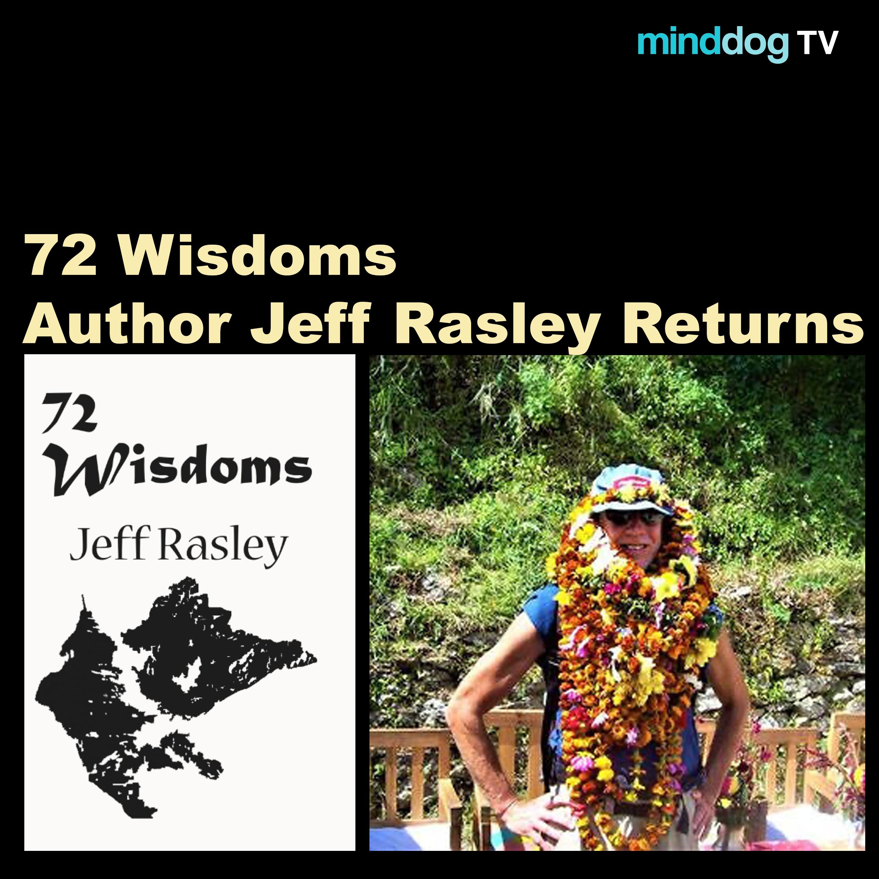 72 Wisdoms Author Jeff Rasley Returns