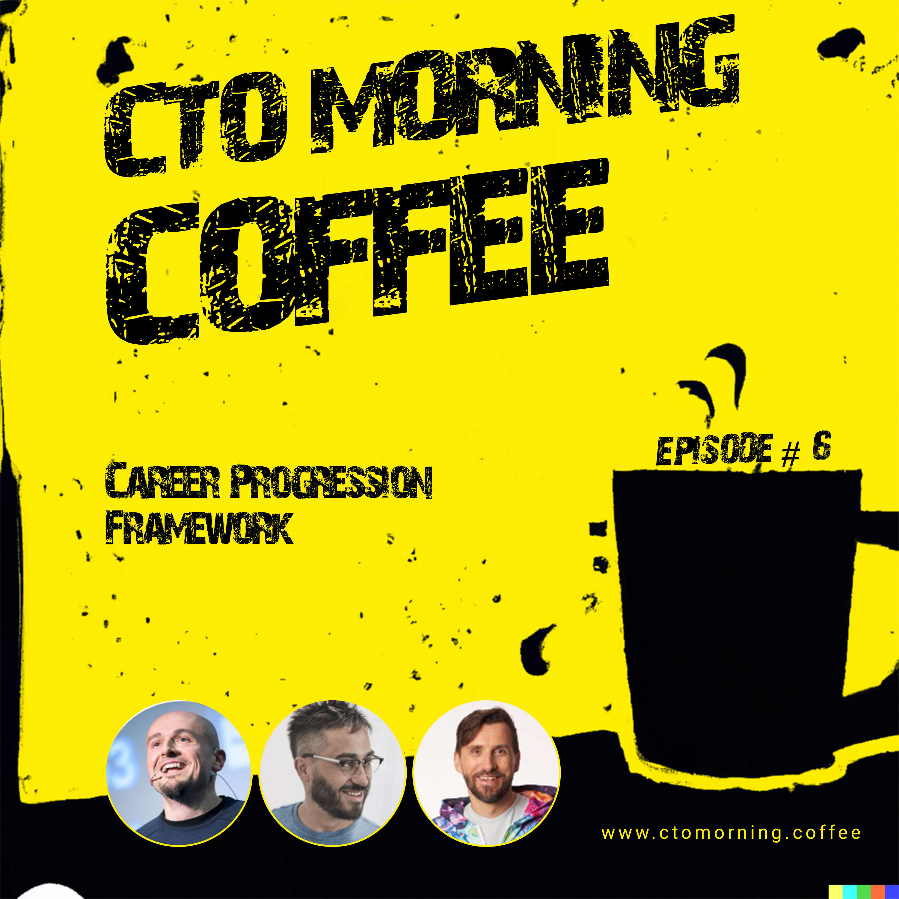 Episode #6: Career Progression Framework.