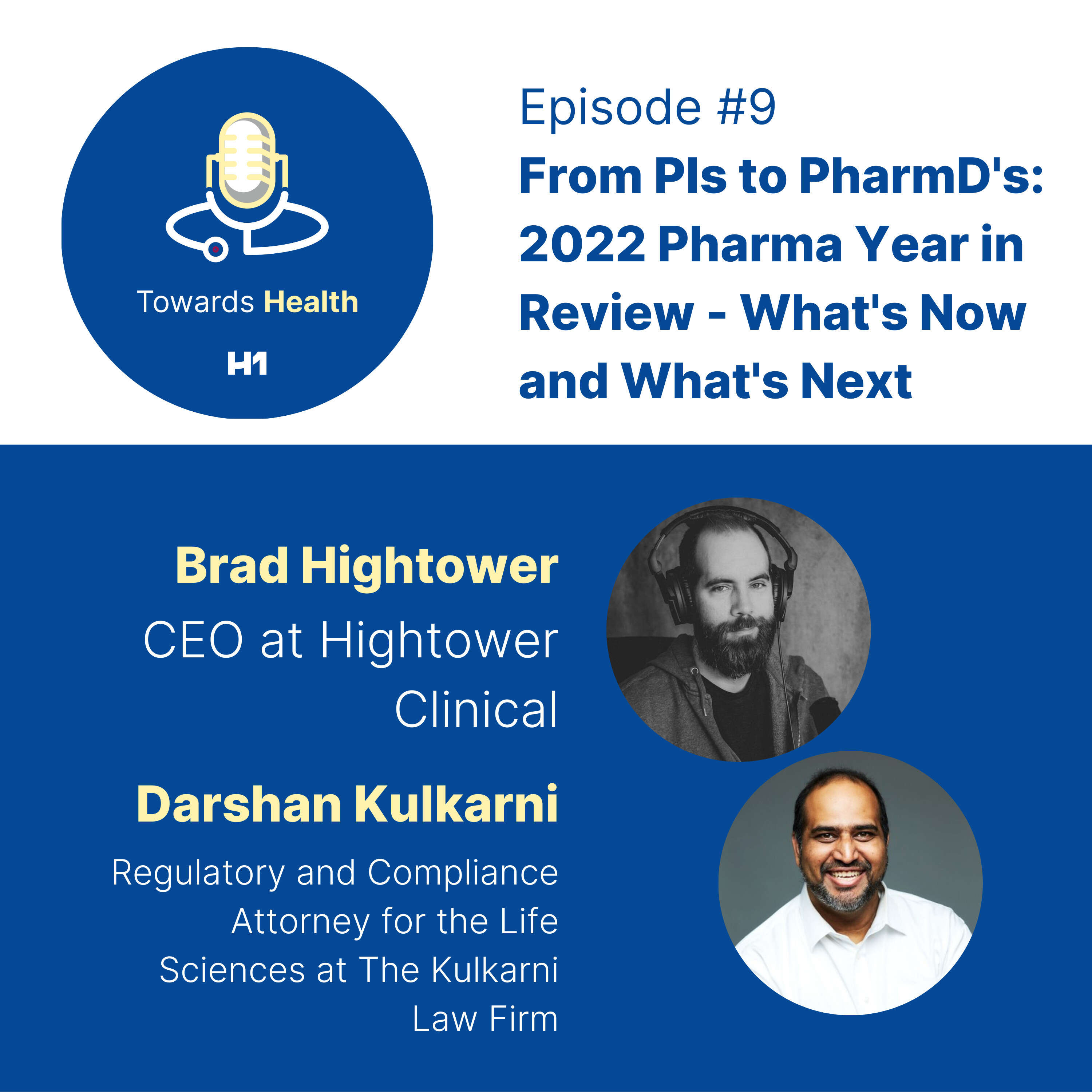 #9 - From PIs to PharmD's: 2022 Pharma Year in Review - What's Now and What's Next