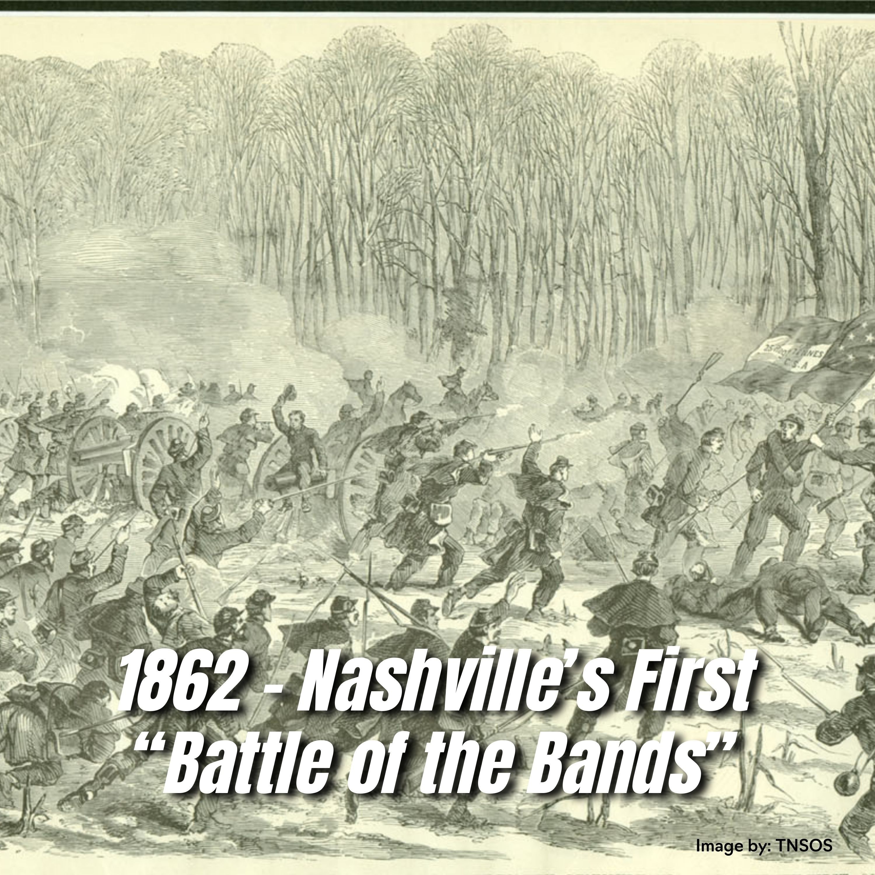 ⁣1862 - Nashville’s First “Battle of the Bands” | Episode 957