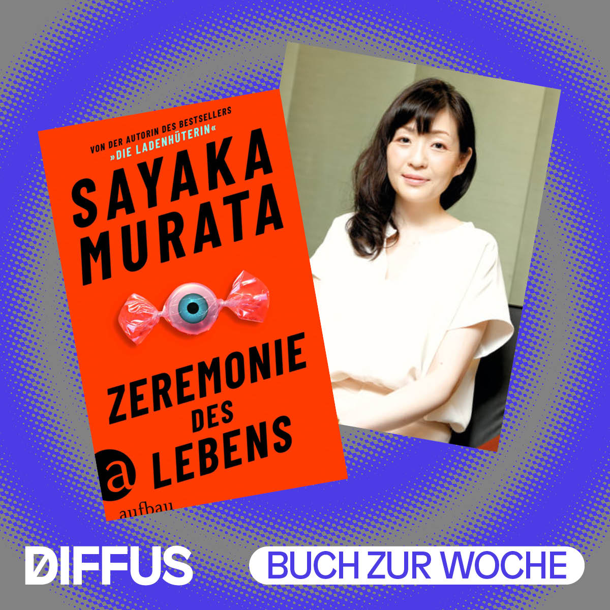 ⁣Die bizarre und poetische „Zeremonie des Lebens“ in den Storys von Sayaka Murata