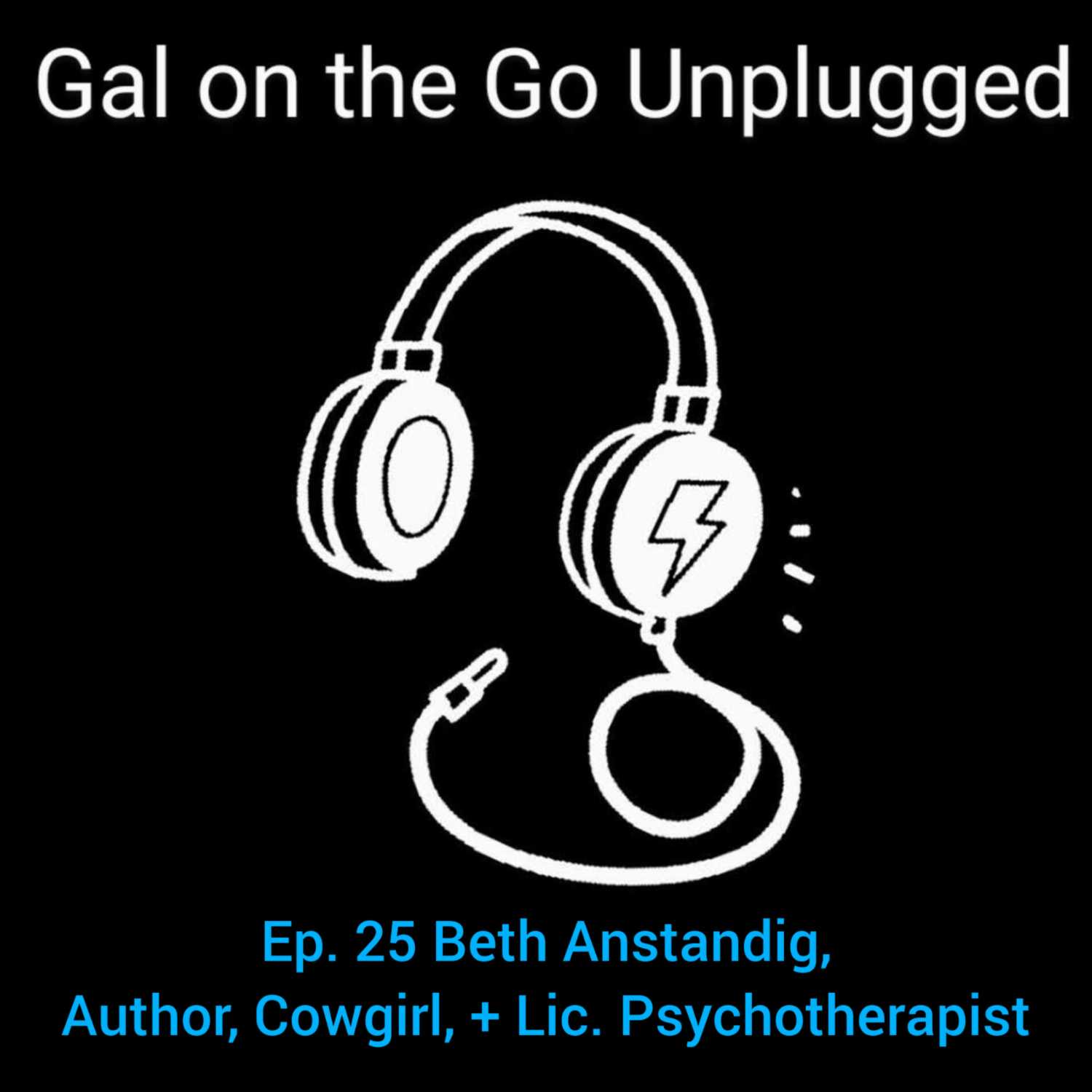 Gal on the Go Unplugged: Beth Anstandig, Author, Cowgirl, + Licensed Psychotherapist