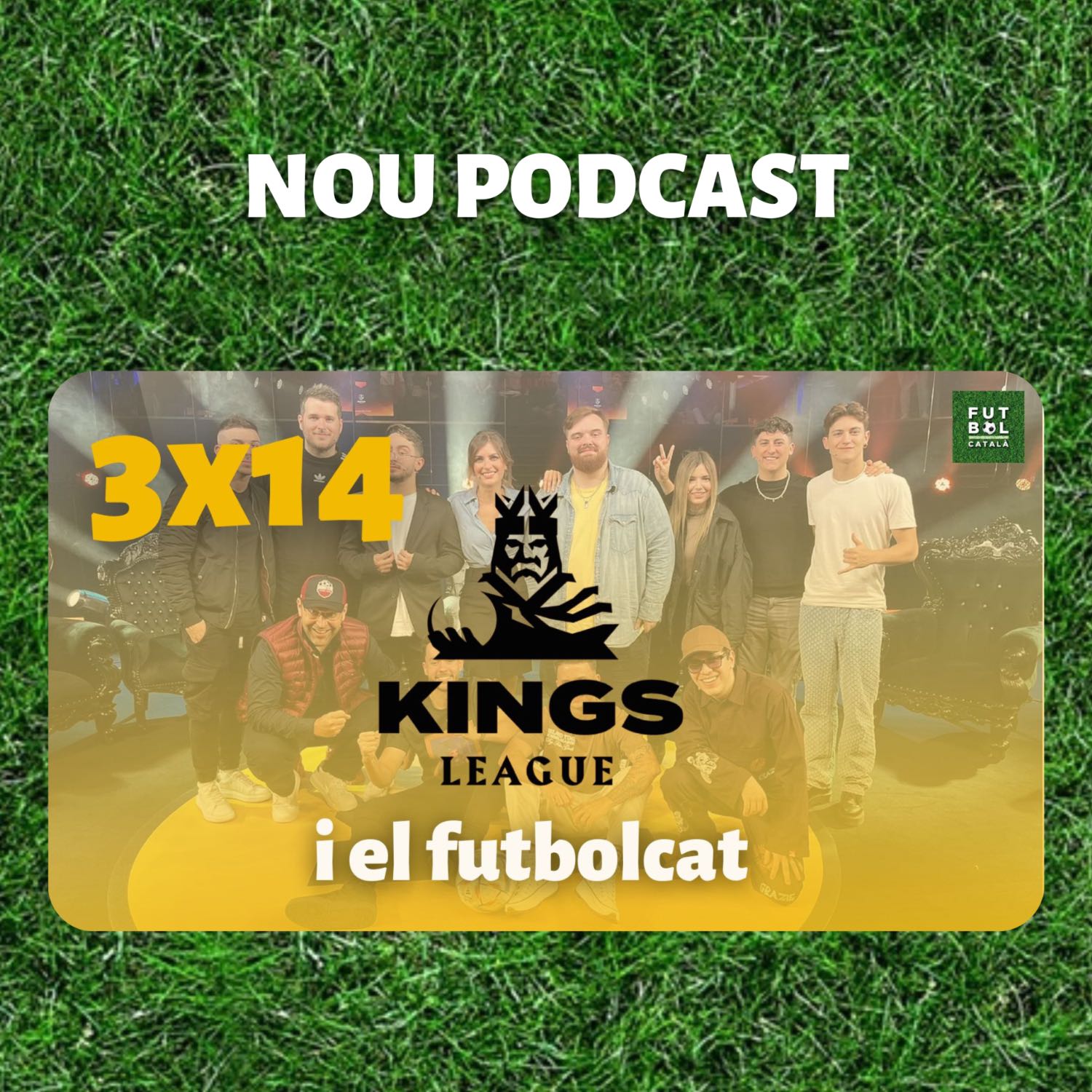 3x14: La Kings League i el #futbolcat