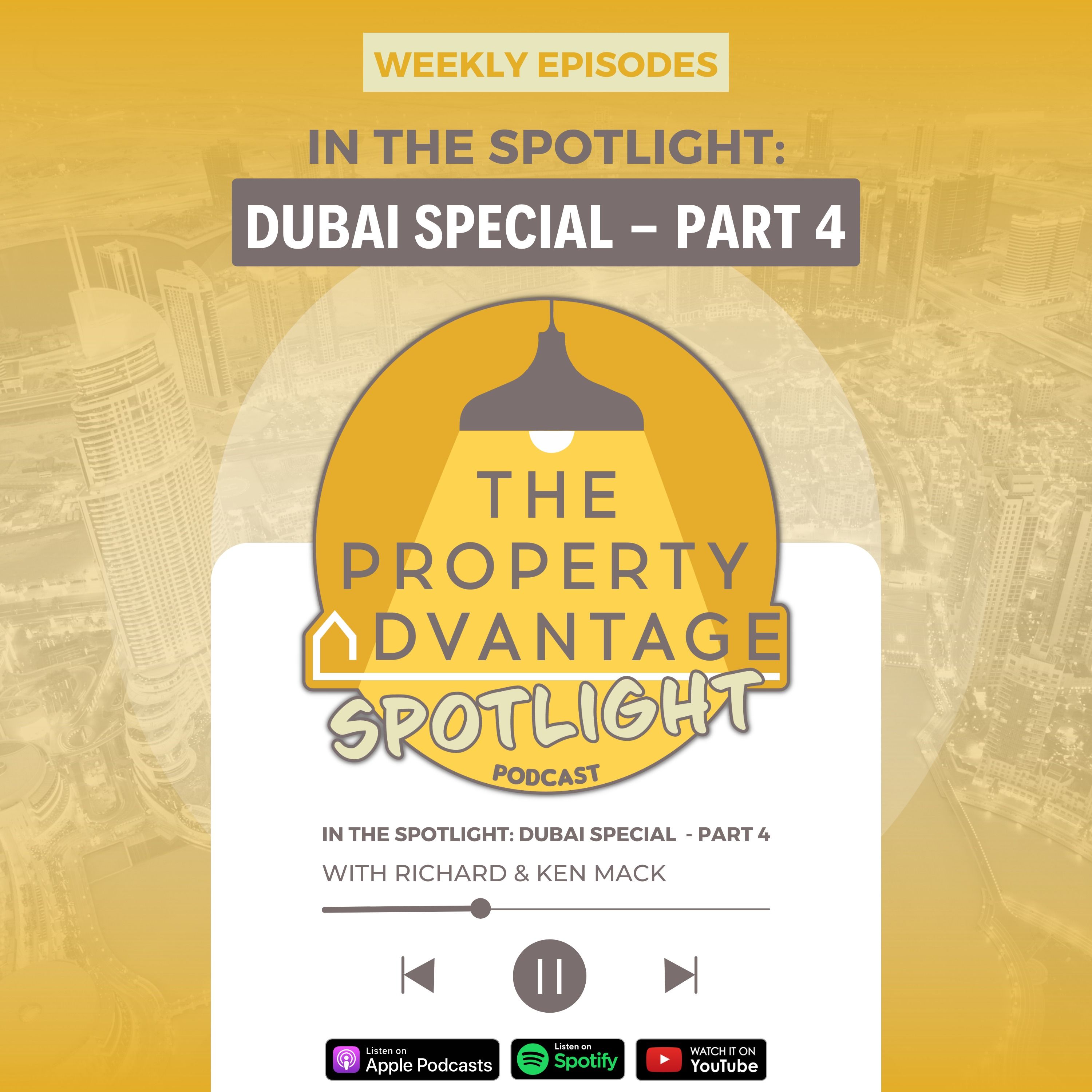 In The Spotlight: Dubai Special - Part 4 - Managing UK Properties from Overseas