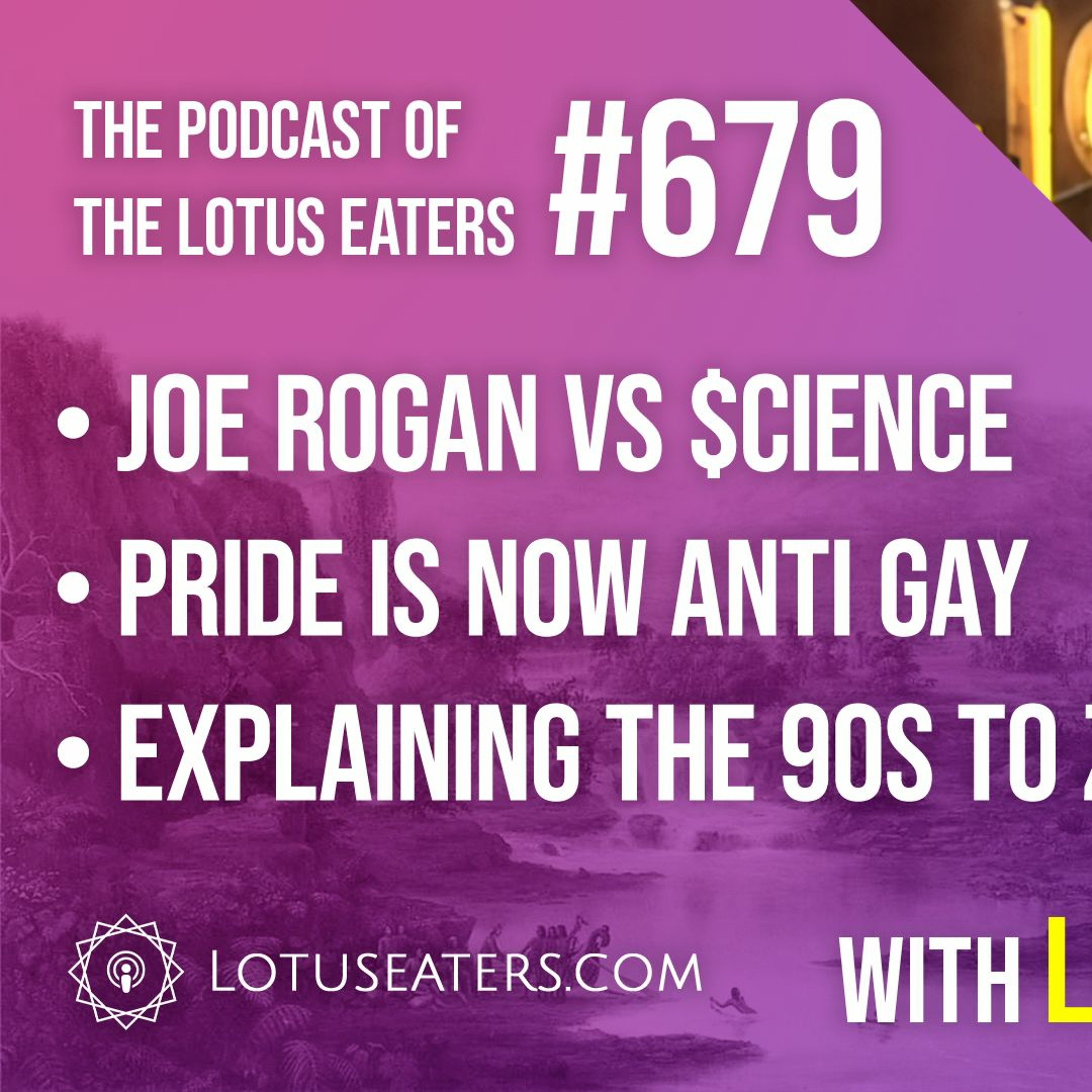 The Podcast of the Lotus Eaters #679