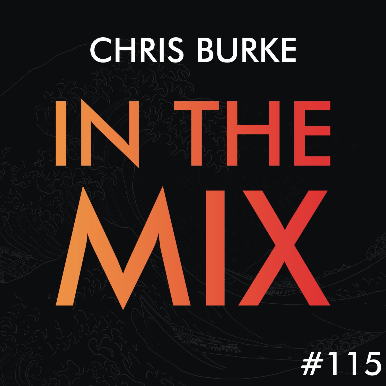 Chris Burke - In The Mix #115