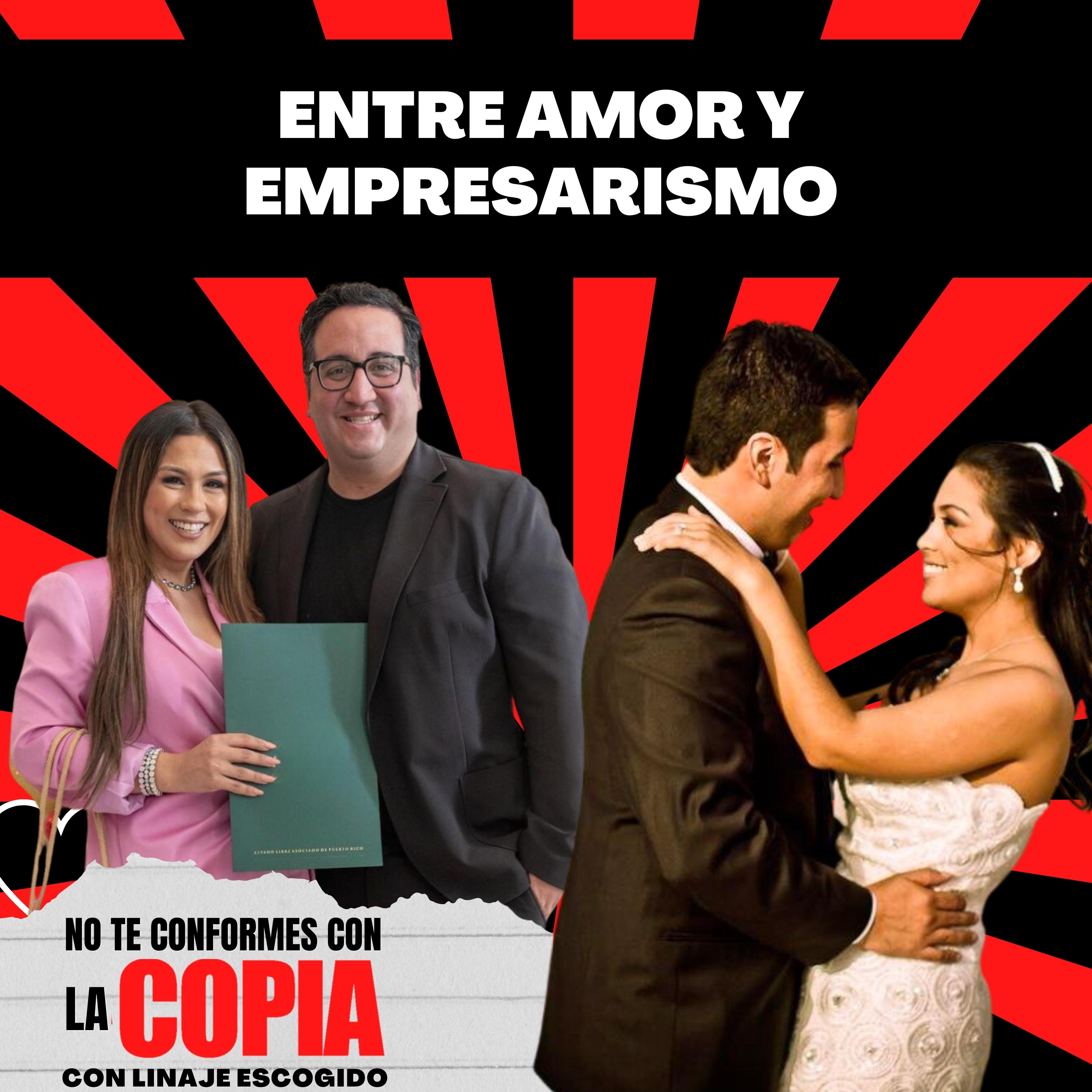 ENTRE AMOR Y EMPRESARISMO