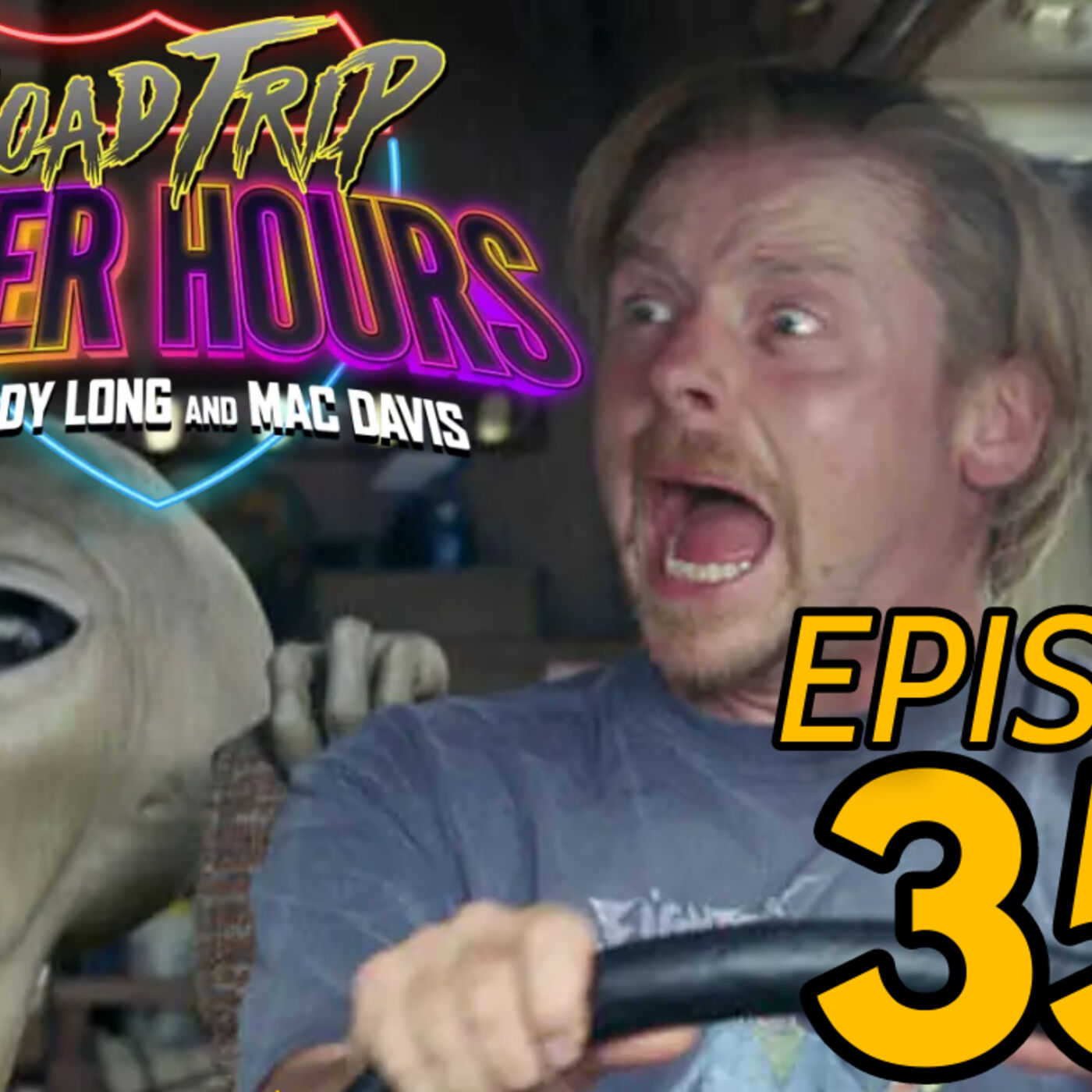 EP 35 - Road Trip "AFTER HOURS" with TEDDY LONG and MAC DAVIS