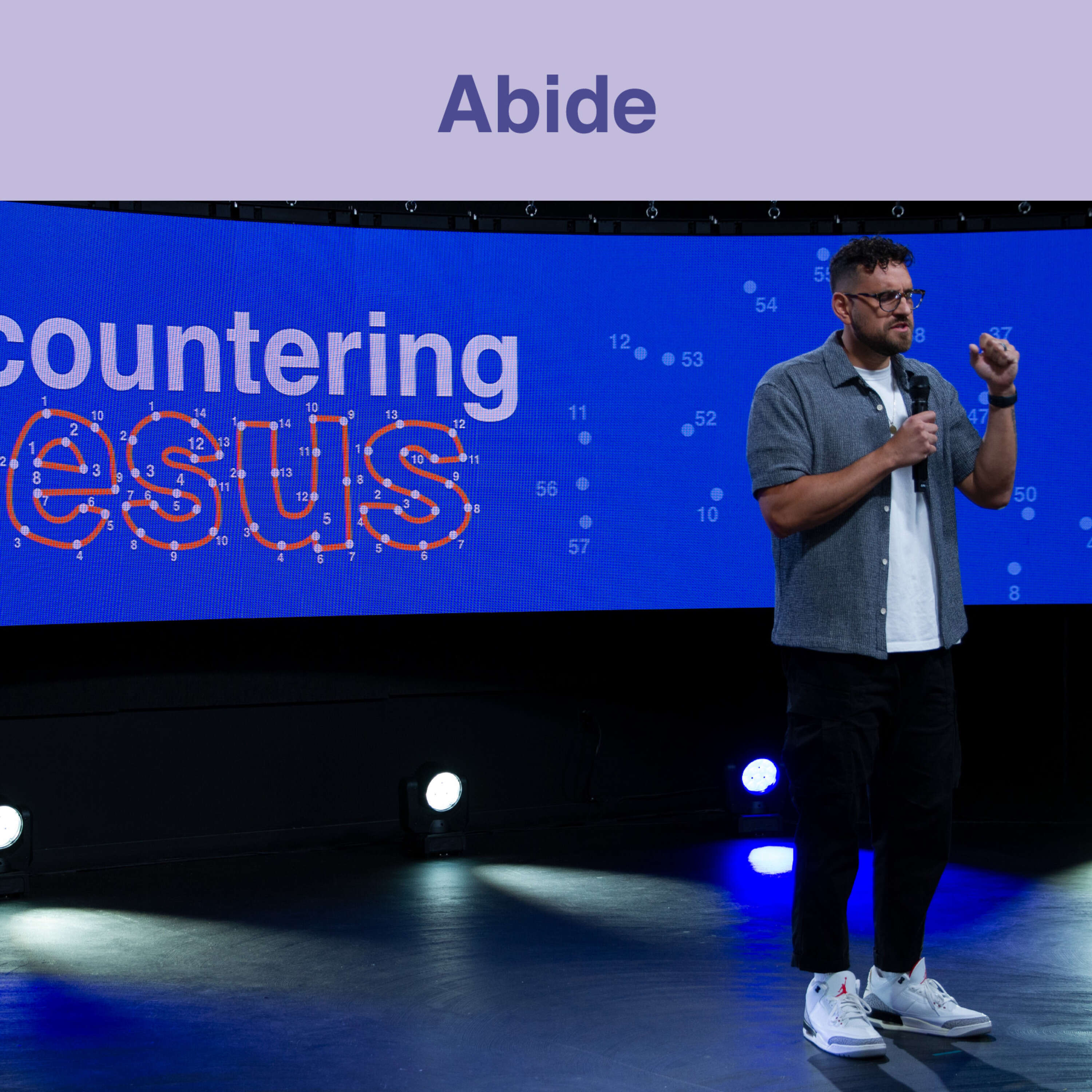 What Did Jesus Mean in Abide? | Encountering Jesus