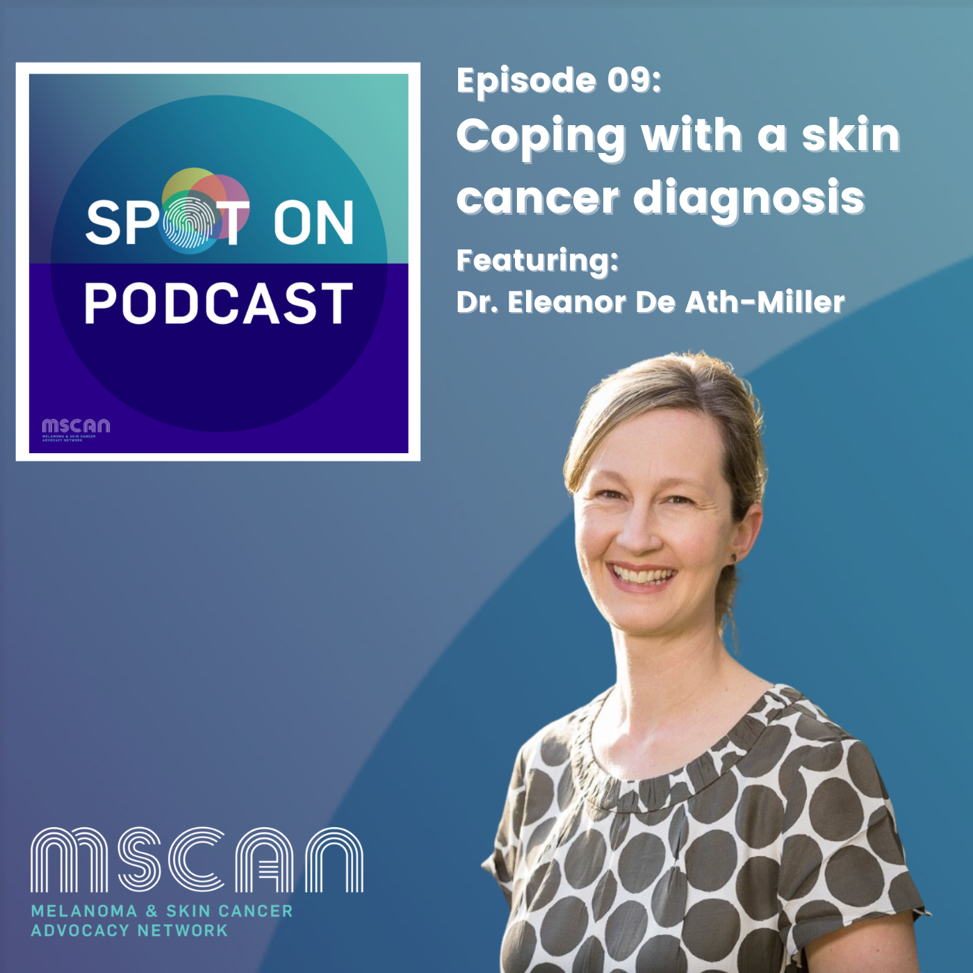 Coping with a skin cancer diagnosis.  Dr. Eleanor De Ath-Miller; Neuropsychologist, Coach & Consultant