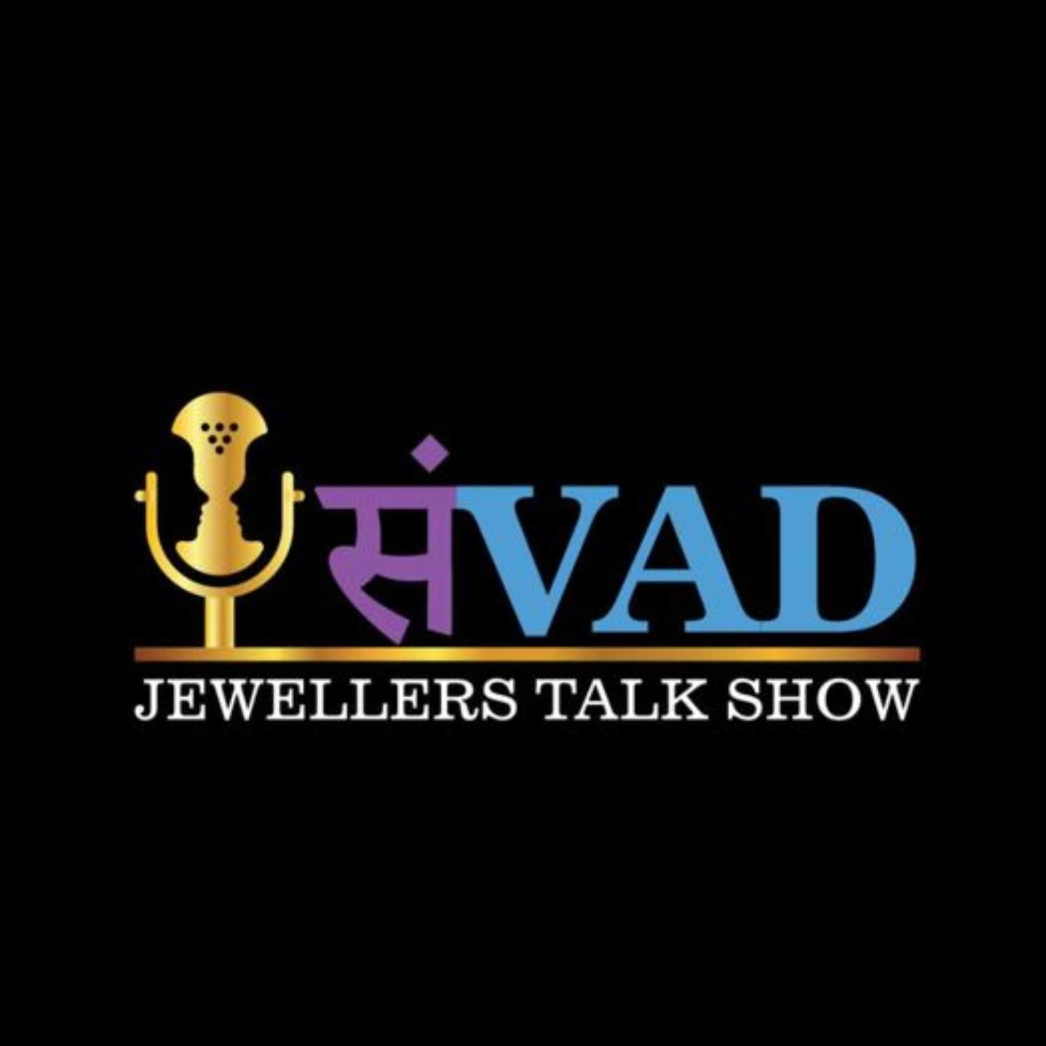 Samvad with Shri. Satinder Jain, Jain Jewellers - Bathinda 