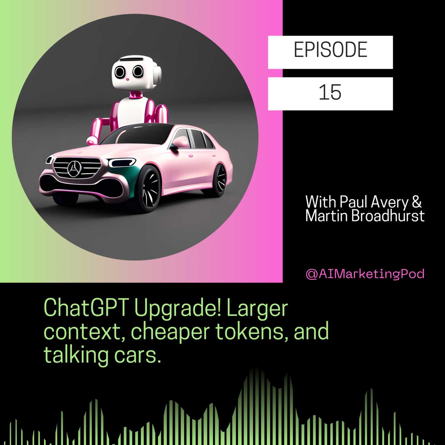 ChatGPT Upgrade! Larger context, cheaper tokens. Also, talking cars, EU regs, and Correa.