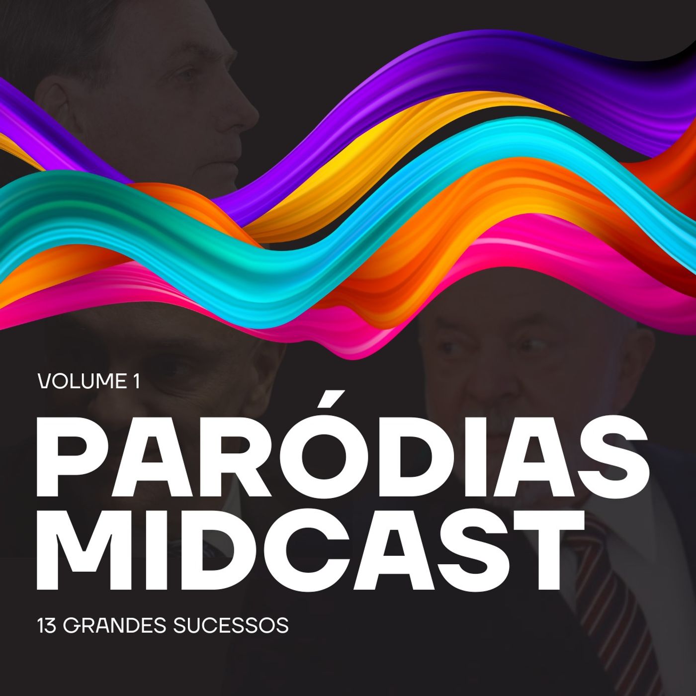 PARÓDIAS MIDCAST POLÍTICA - VOLUME 1