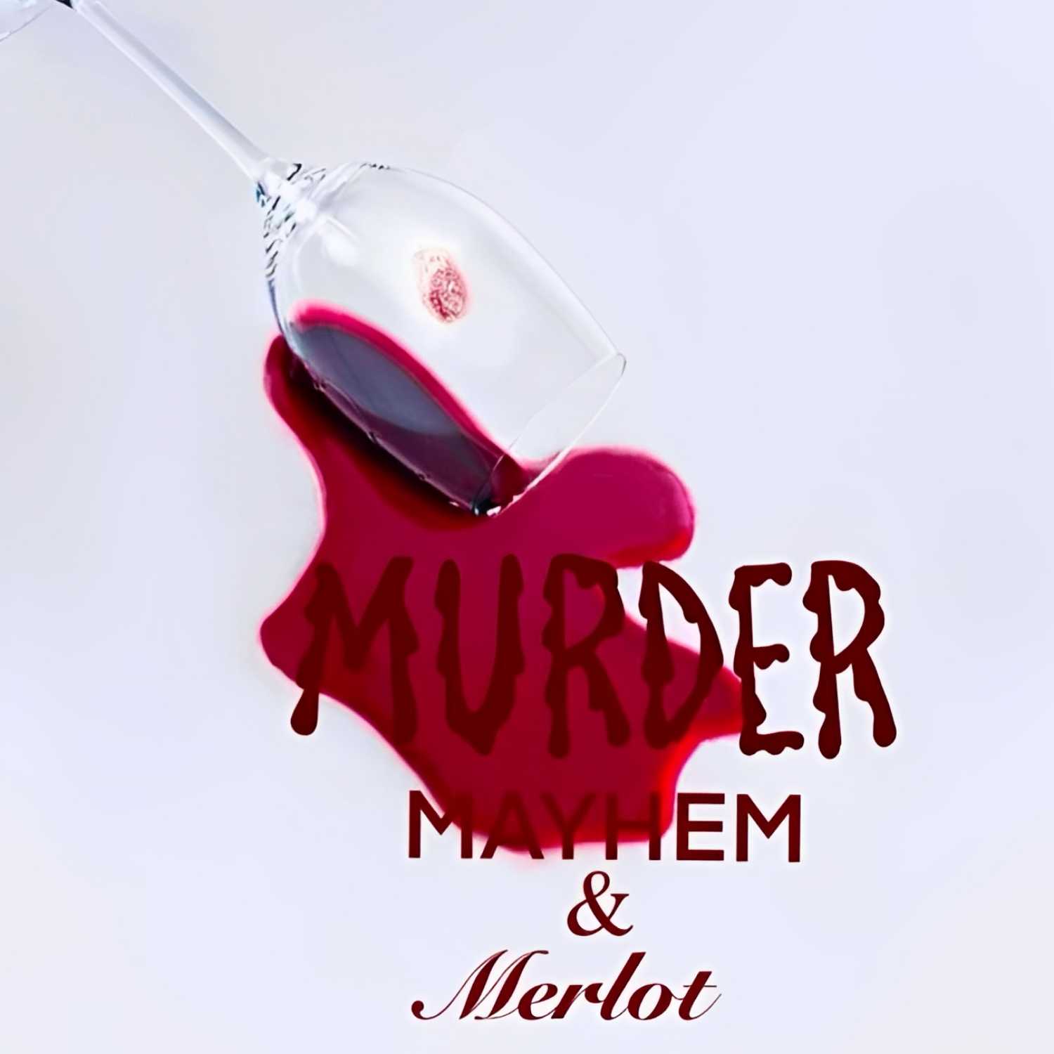 Murder, Mayhem, & Merlot Episode 17: The Suspicious Death of Ellen Greenberg