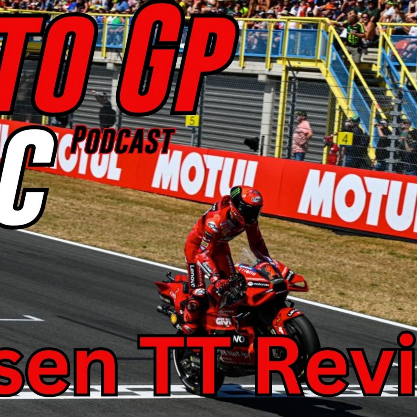 MotoGP Mac Podcast 52 Assen TT Review