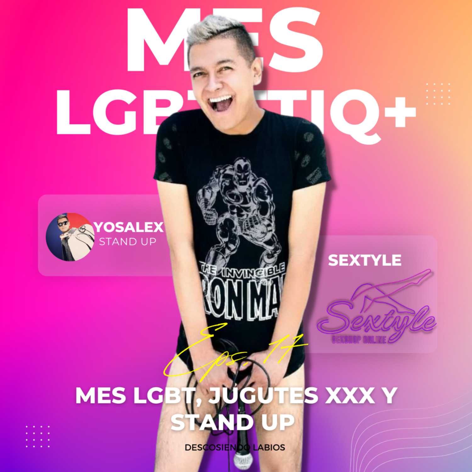 Eps. 17  Mes LGBT, juguetes xxx y stand up ft. Yosalex y Sextyle