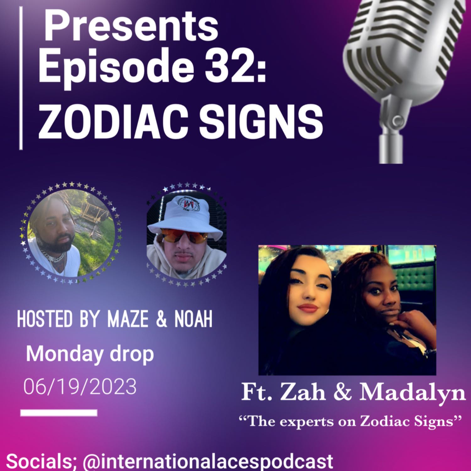 Episode 32: Zodiac Signs Ft. Madalyn & Zah